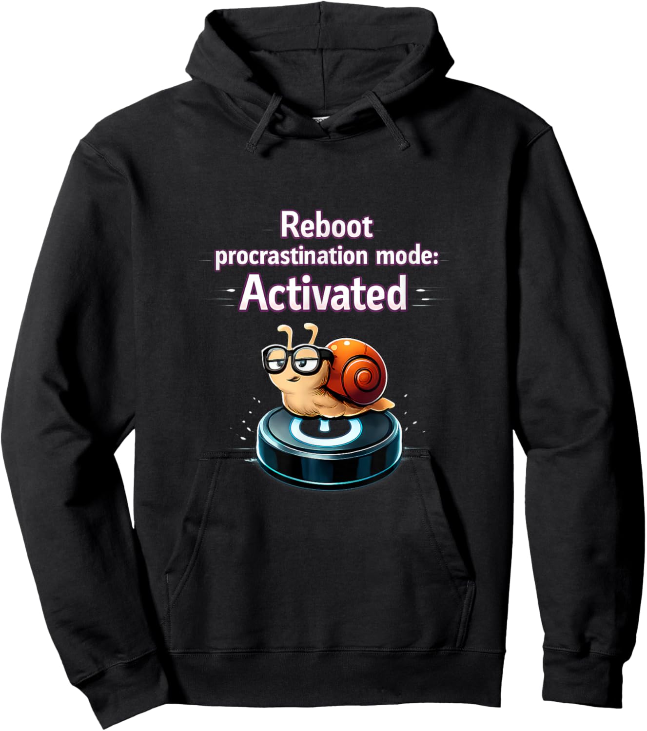 Reboot Procrastination Mode Activated Snail Tech Humor Hoodie - Hoodie | Black