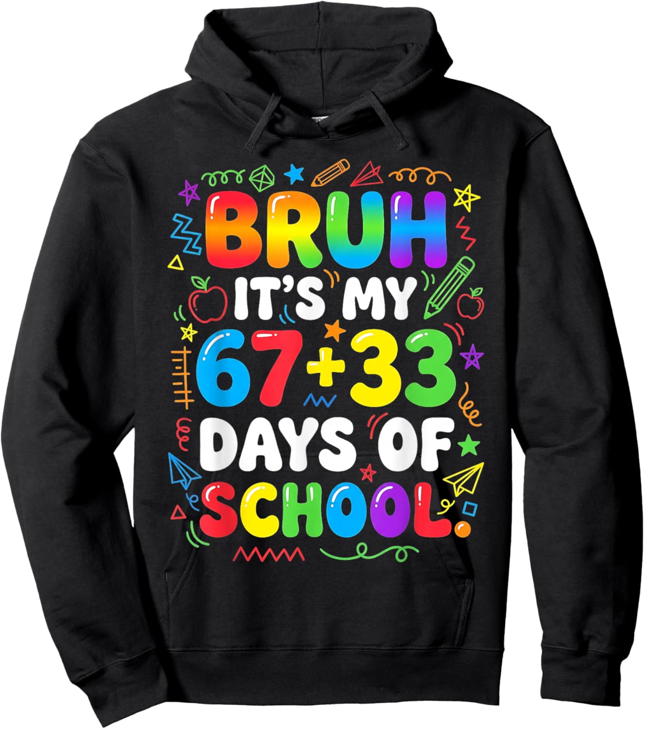 Bruh Its My 67 33 Days of School Boy Girls 100th Day 67 Kids Hoodie - Hoodie | Black