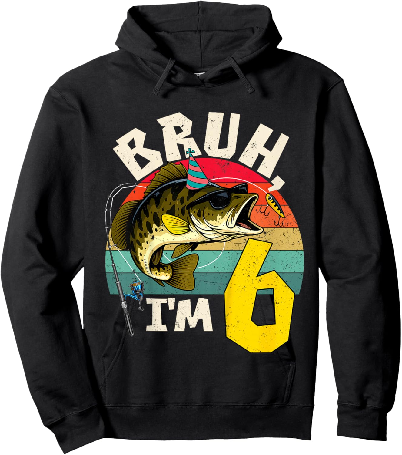 Bruh I'm 6 Years Old Fishing Birthday Theme Party Hoodie - Hoodie | Black
