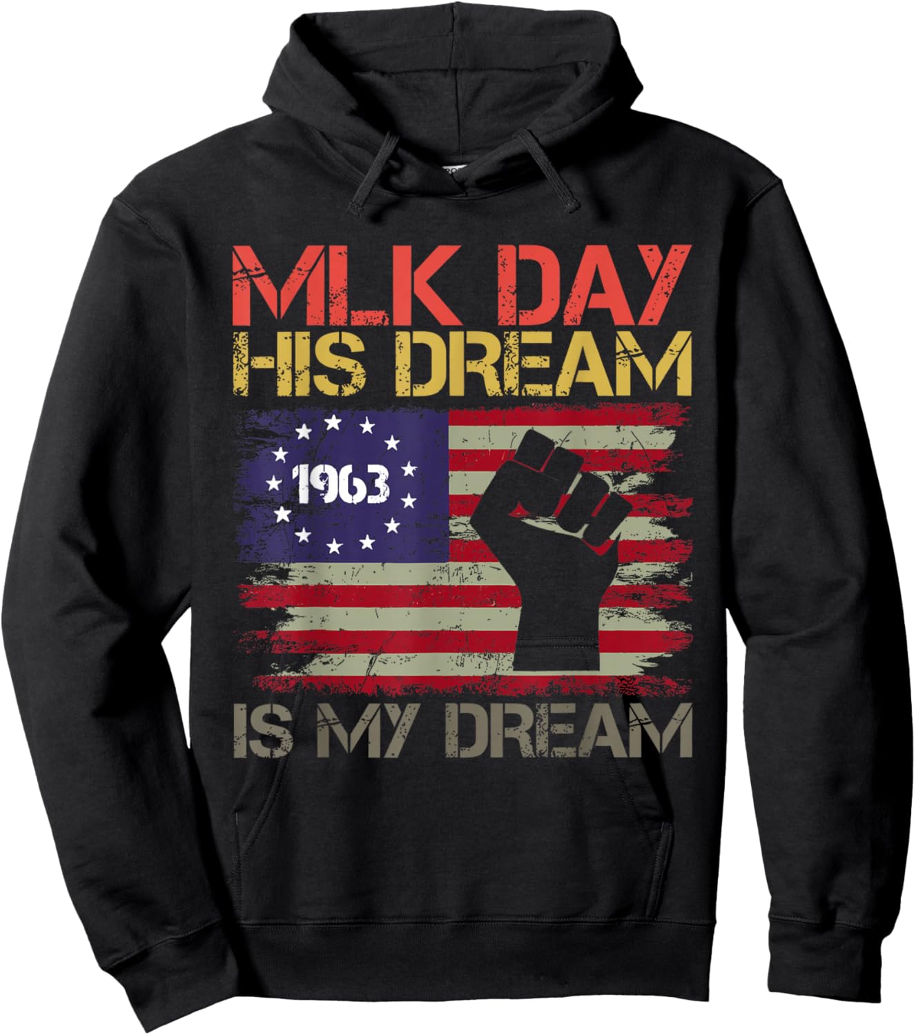 Martin Luther King Jr. Day I Have a Dream MLK Day Hoodie - Hoodie | Black