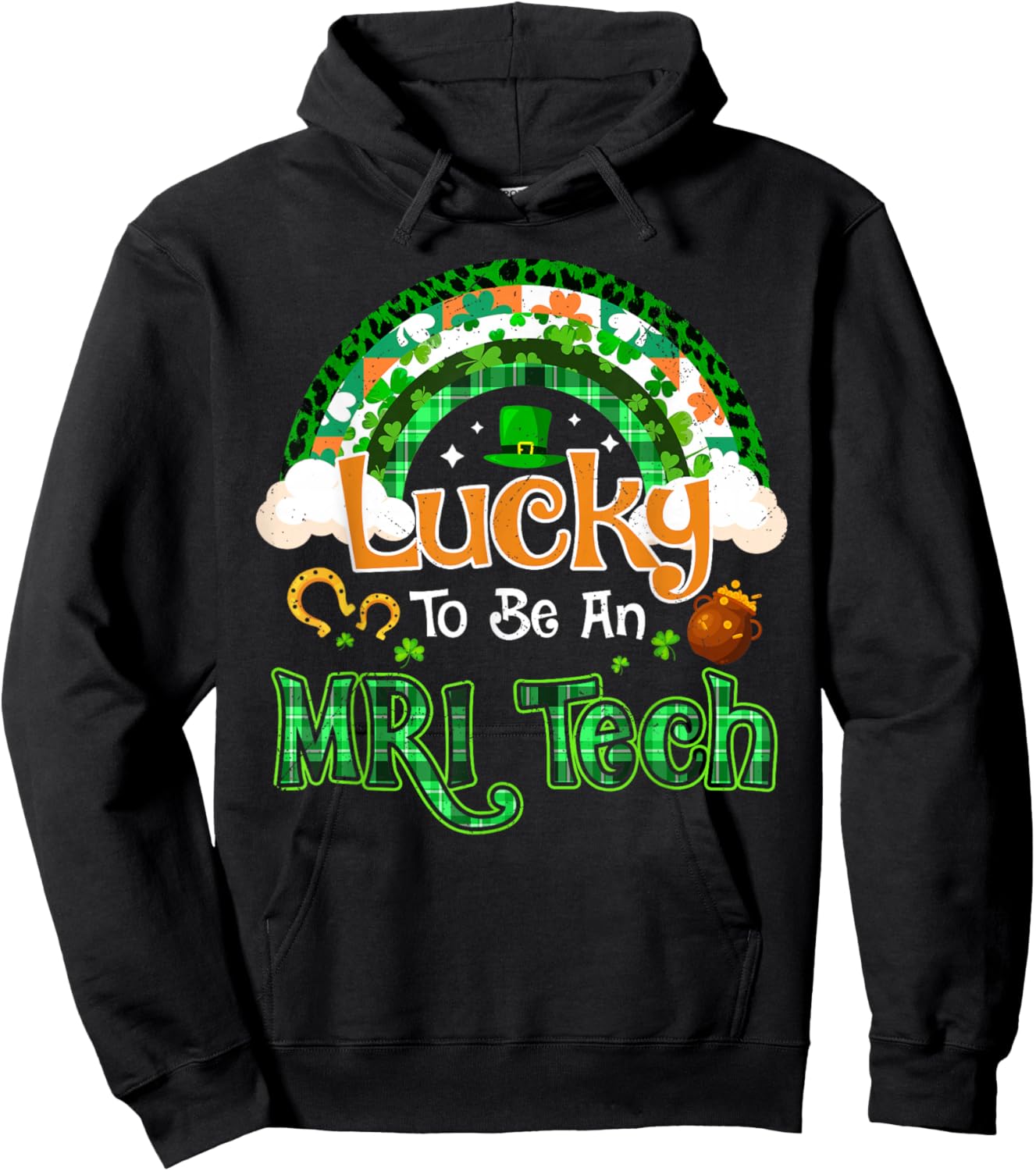 Lucky to Be MRI Tech Shamrock Rainbow St Patricks Day Hoodie - Hoodie | Black