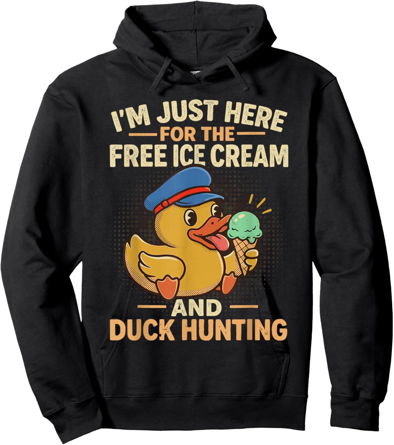 I'm Just Here for The Free Ice Cream and Duck Hunting Cruise Hoodie - Hoodie | Black