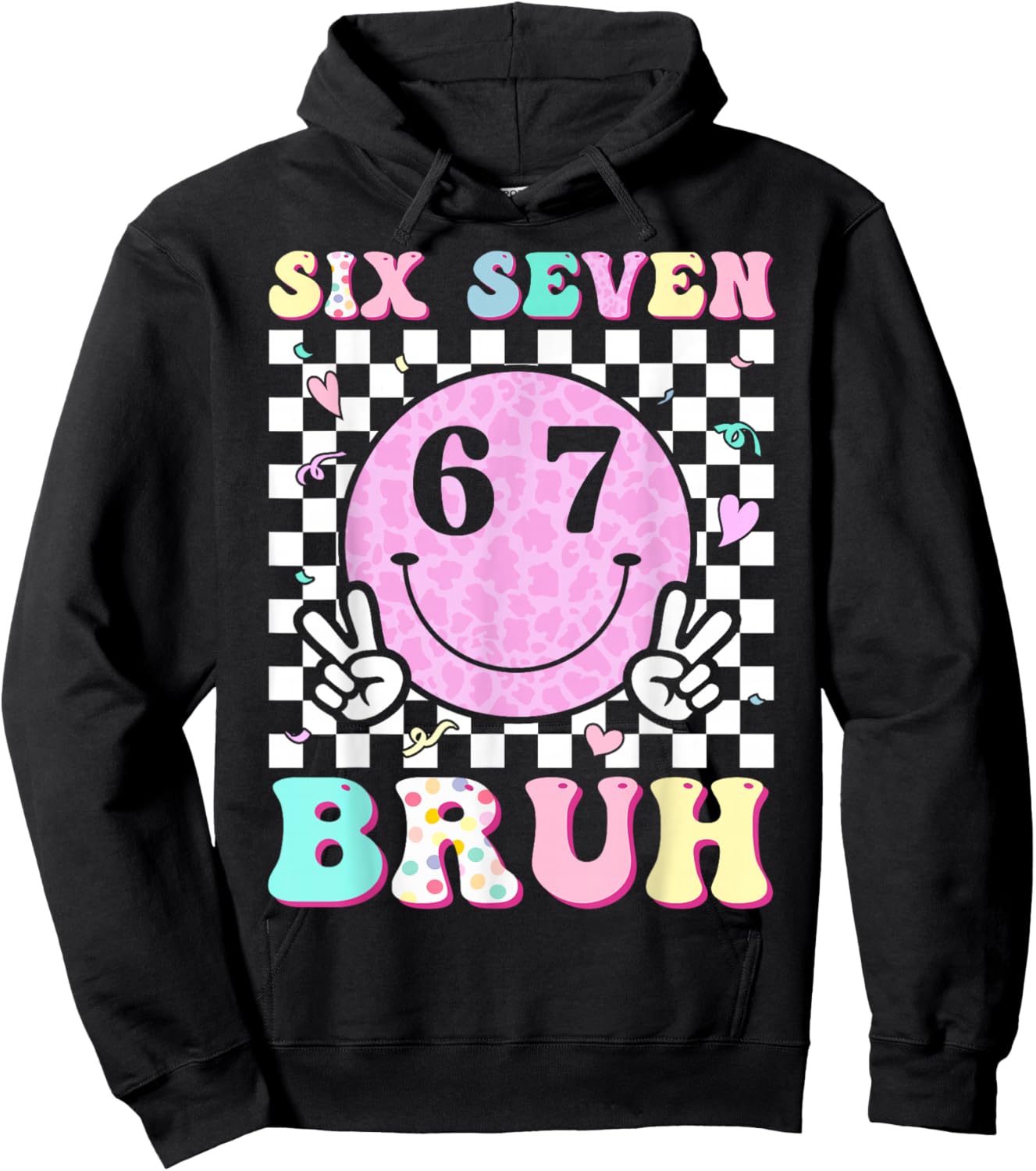 Six Seven Bruh Boys Teens Kids 6 7 Groovy Happy Face 67 Meme Hoodie - Hoodie | Black