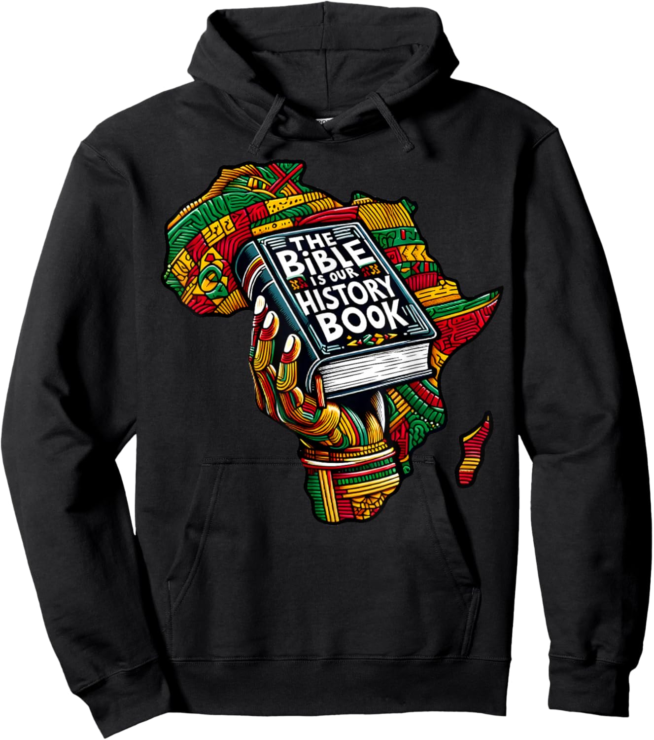 The Bible is Our History Book Roots African American Faith Hoodie - Hoodie | Black