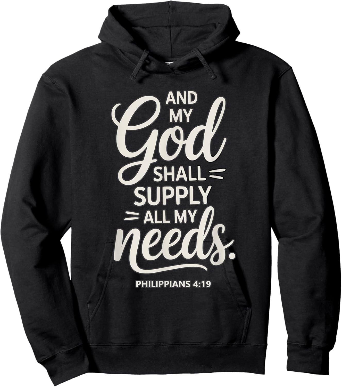 and My God Shall Supply All My Needs Philippians 4:19 Hoodie - Hoodie | Black