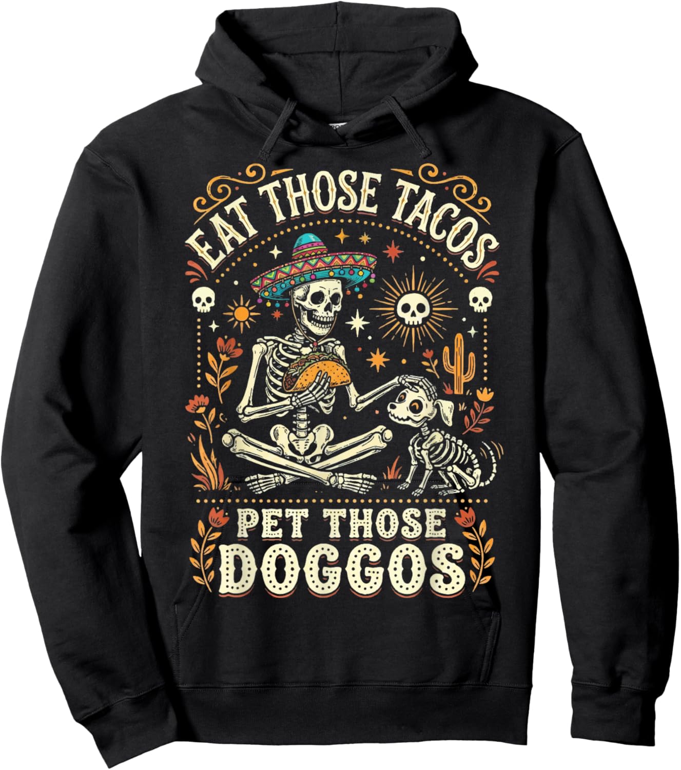 Eat Those Tacos Pet Those Doggos Hoodie - Hoodie | Black