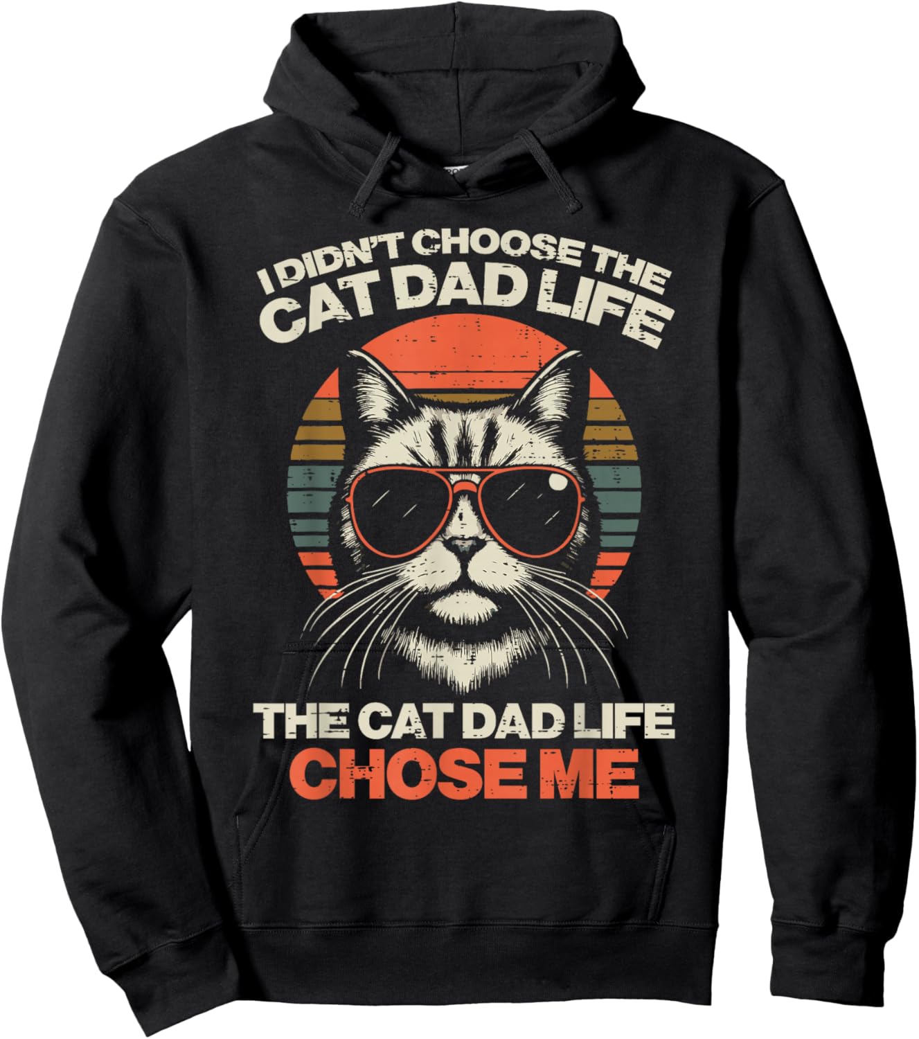 I Didnt Choose Cat Dad Life Chose Me Funny Fur Papa Men Hoodie - Hoodie | Black