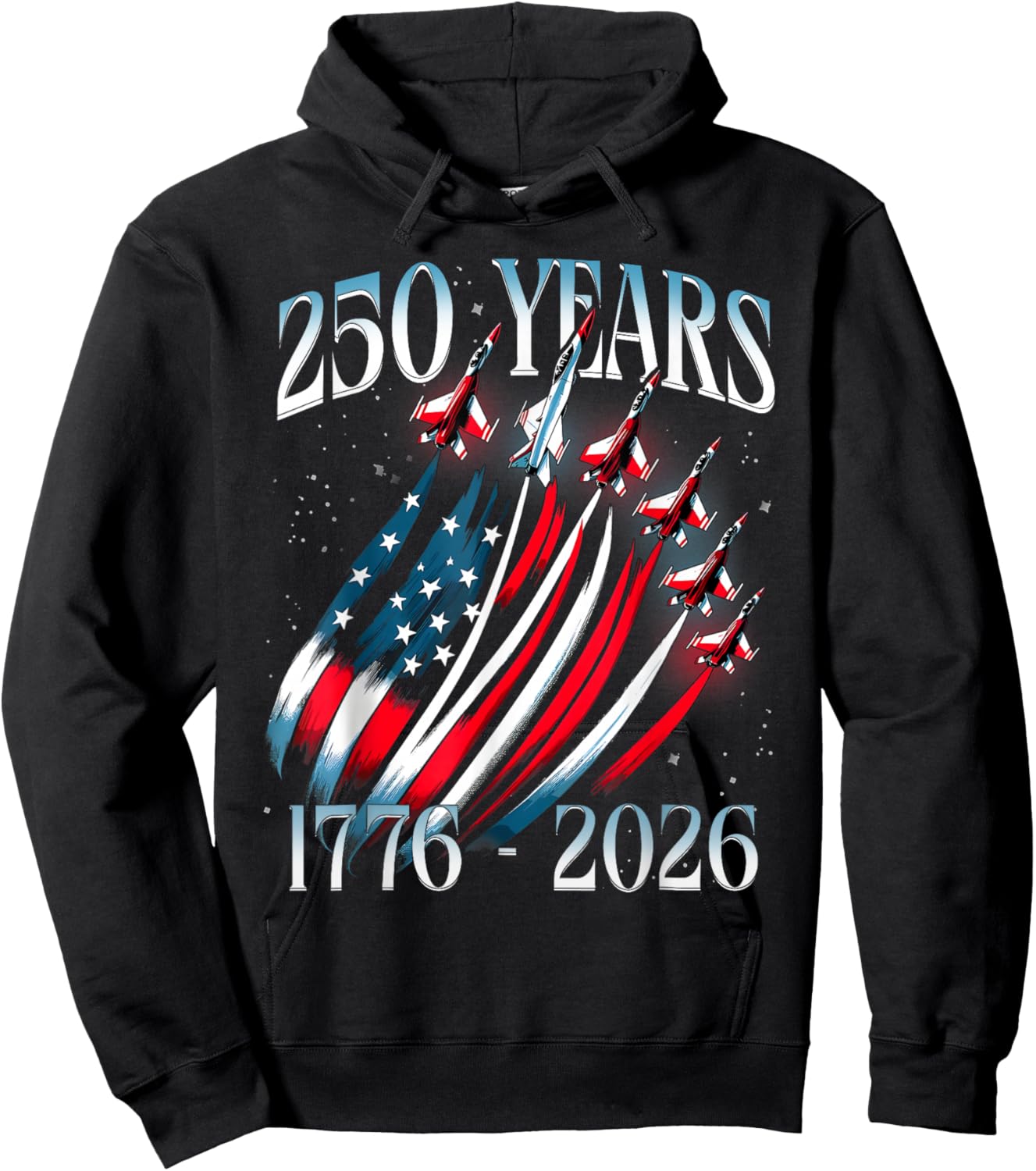 250 Years 1776-2026 USA Flag Fighter Jets 250th Birthday Hoodie - Hoodie | Black
