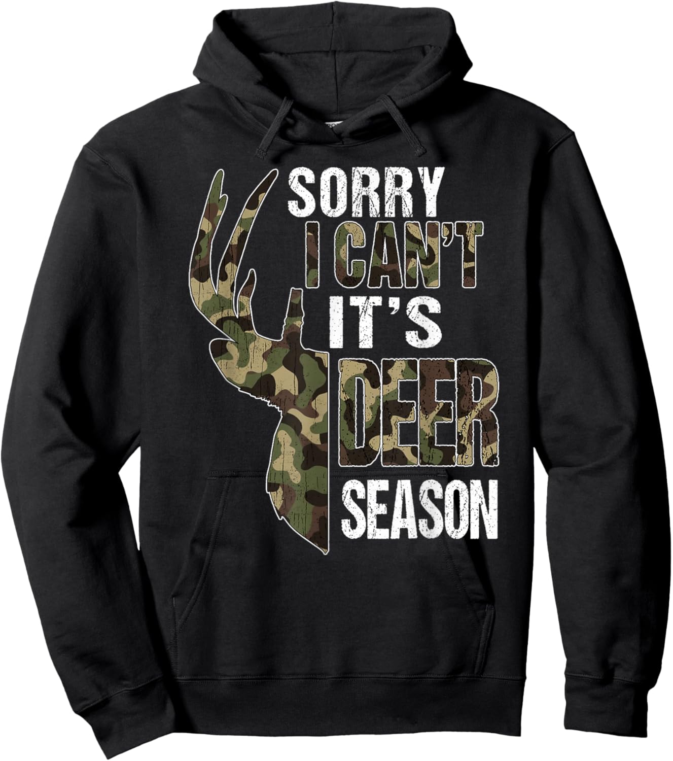 Sorry I Can't It's Deer Season Shirt Funny Camo Deer Hunting Hoodie - Hoodie | Black