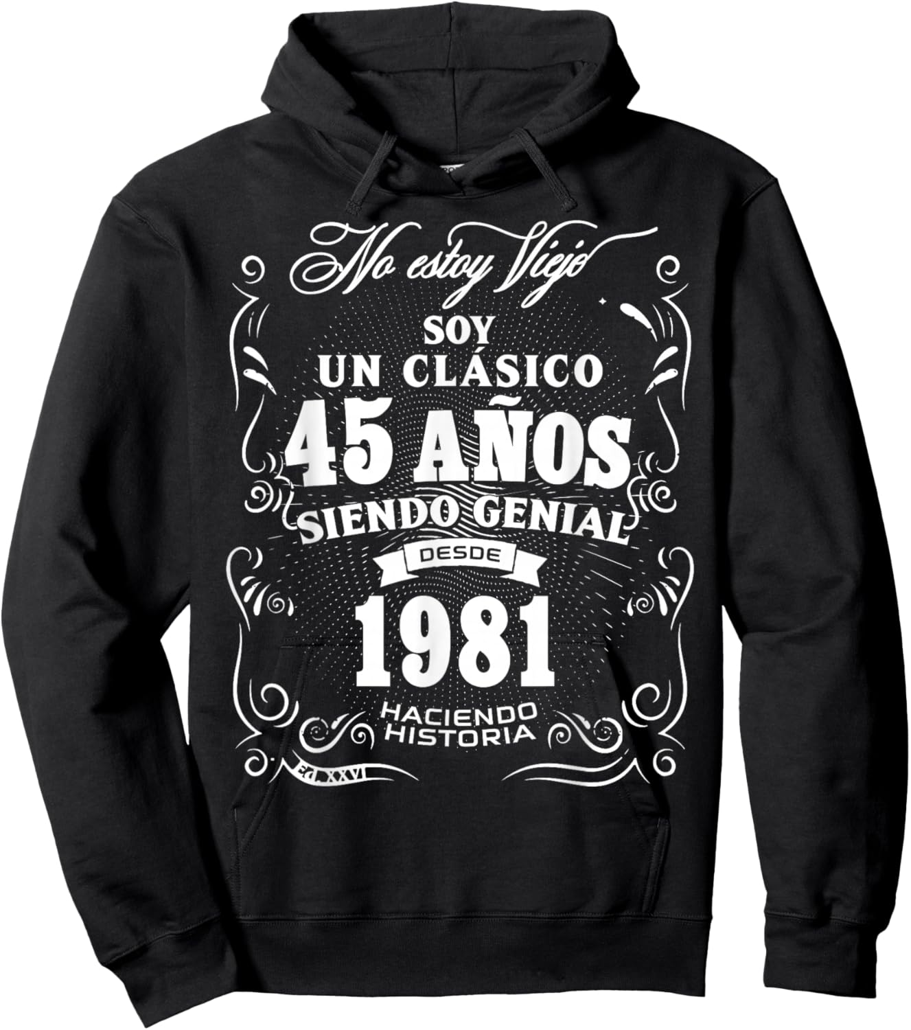 Vintage 45th Birthday Men Funny 1981 45 Birthday Spanish Hoodie - Hoodie | Black