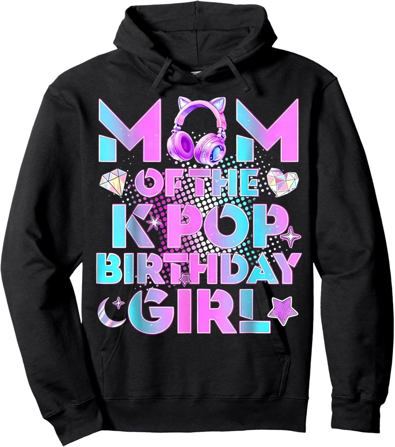Mom of The K-Pop Birthday Girls Korean Music Lover Girl Kpop Hoodie - Hoodie | Black