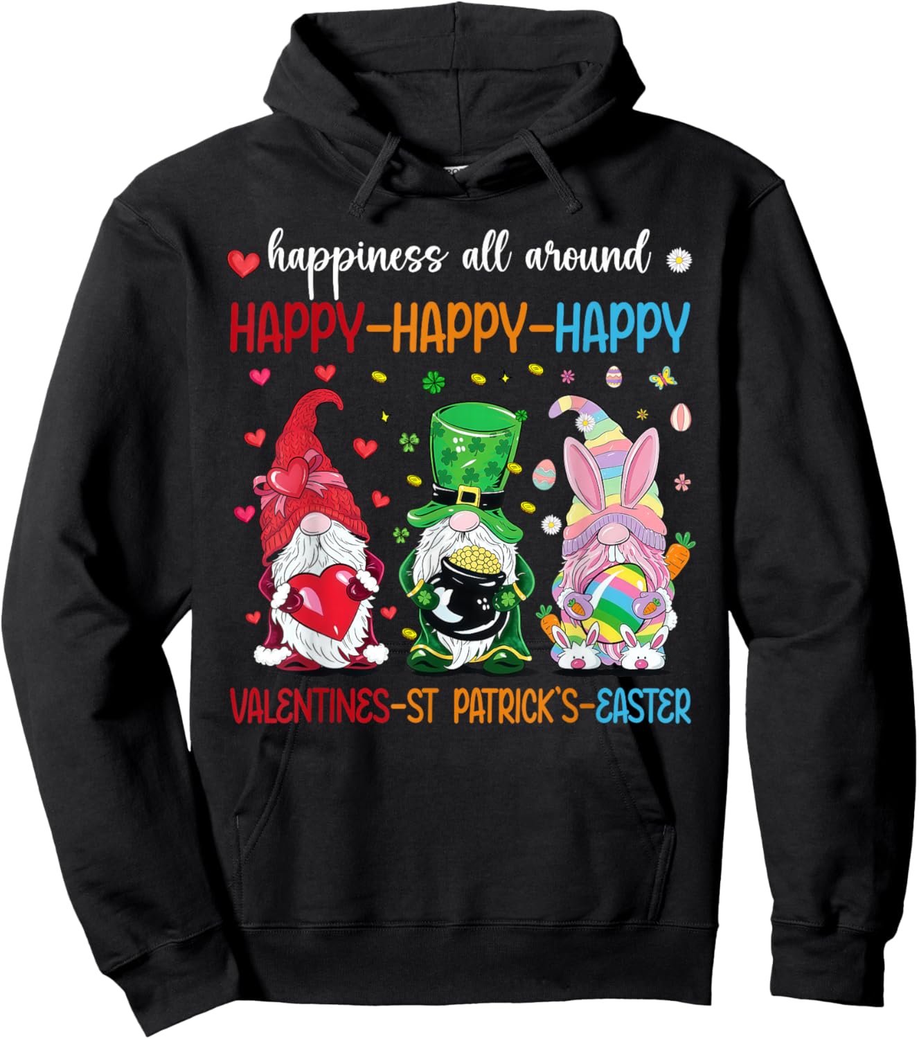 Happy Valentines St Patrick Day Easter Day Holiday Gnome Fun Hoodie - Hoodie | Black