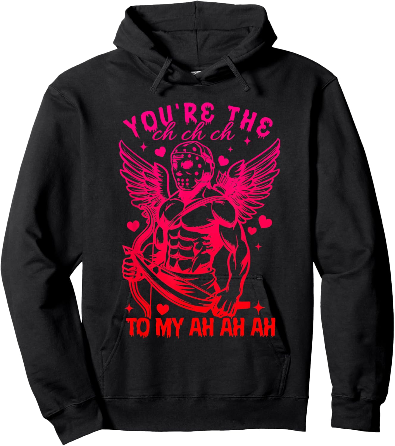 You’re The Ch Ch Ch to My Ah Ah Ah Horror Parody Valentine Hoodie - Hoodie | Black