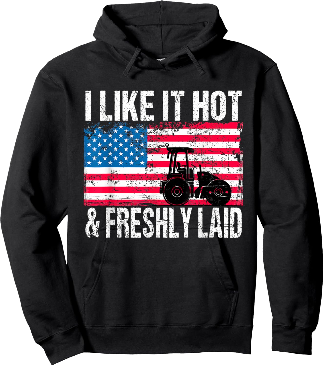 Asphalt Paving Work Pavement I Like It Hot Freshly Laid Hoodie - Hoodie | Black