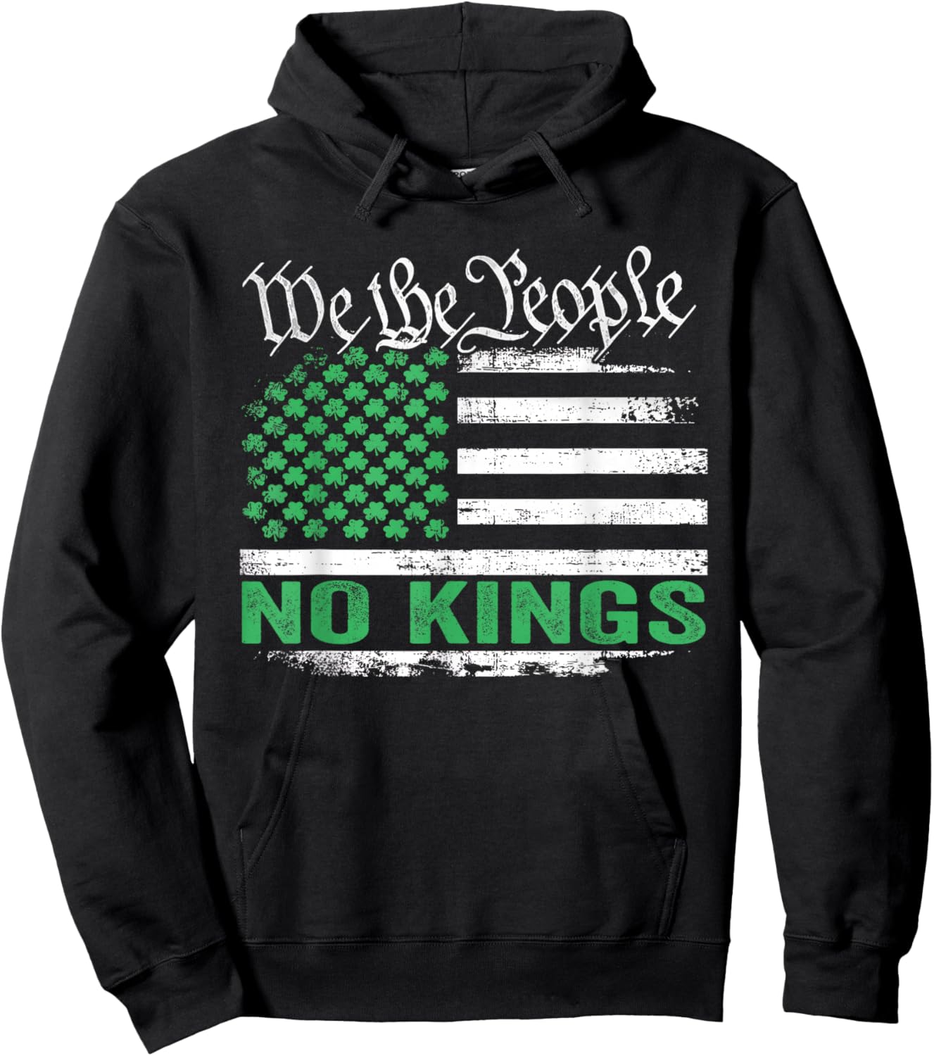No Kings in America US Flag Shamrocks for St Patricks Day Hoodie - Hoodie | Black