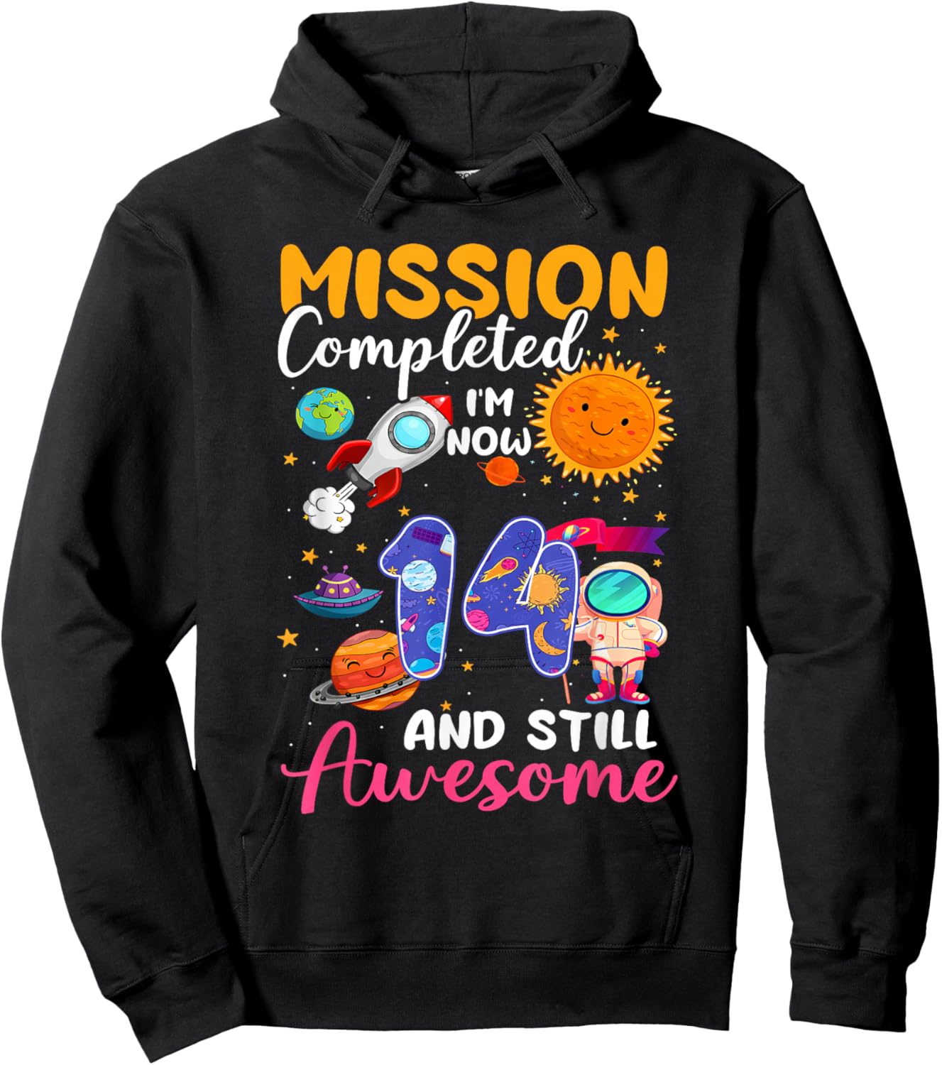 Mission Completed I'm Now 14 Years 14th Birthday Boy Space Hoodie - Hoodie | Black