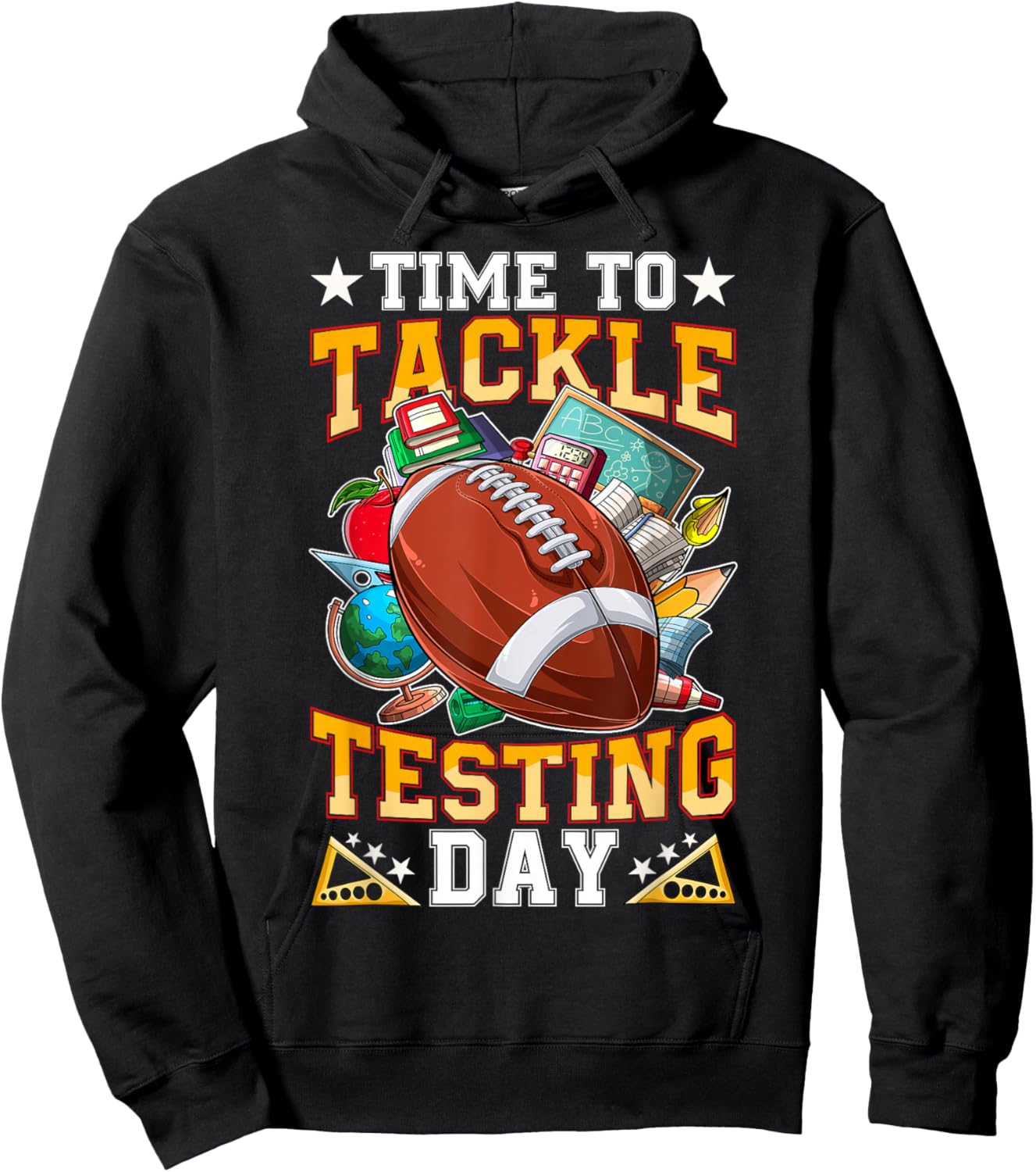 Test Day Time to Tackle Testing Day Funny Football Students Hoodie - Hoodie | Black