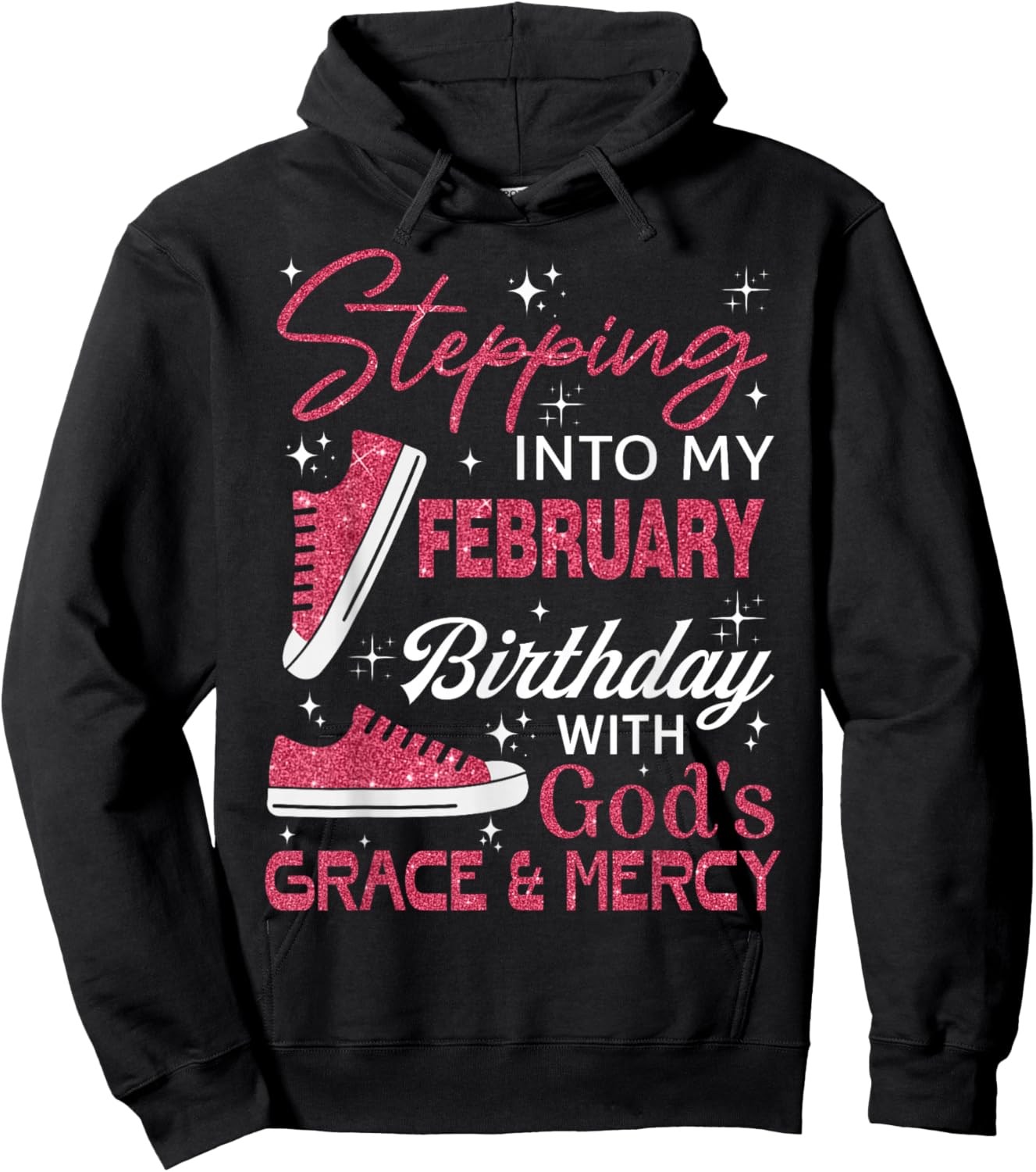 Stepping into My February Birthday with God's Grace & Mercy Hoodie - Hoodie | Black