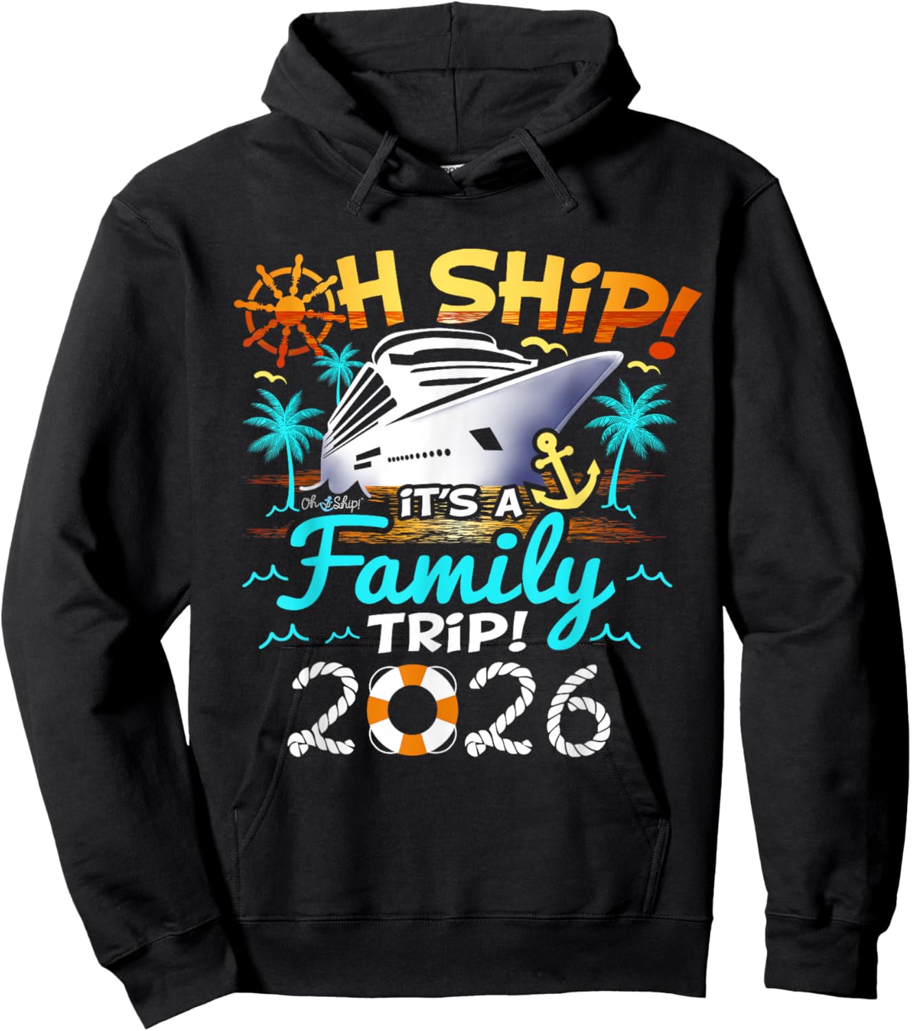Oh Ship It's a Family Trip 2026 Family Matching Cruise Trip Hoodie - Hoodie | Black