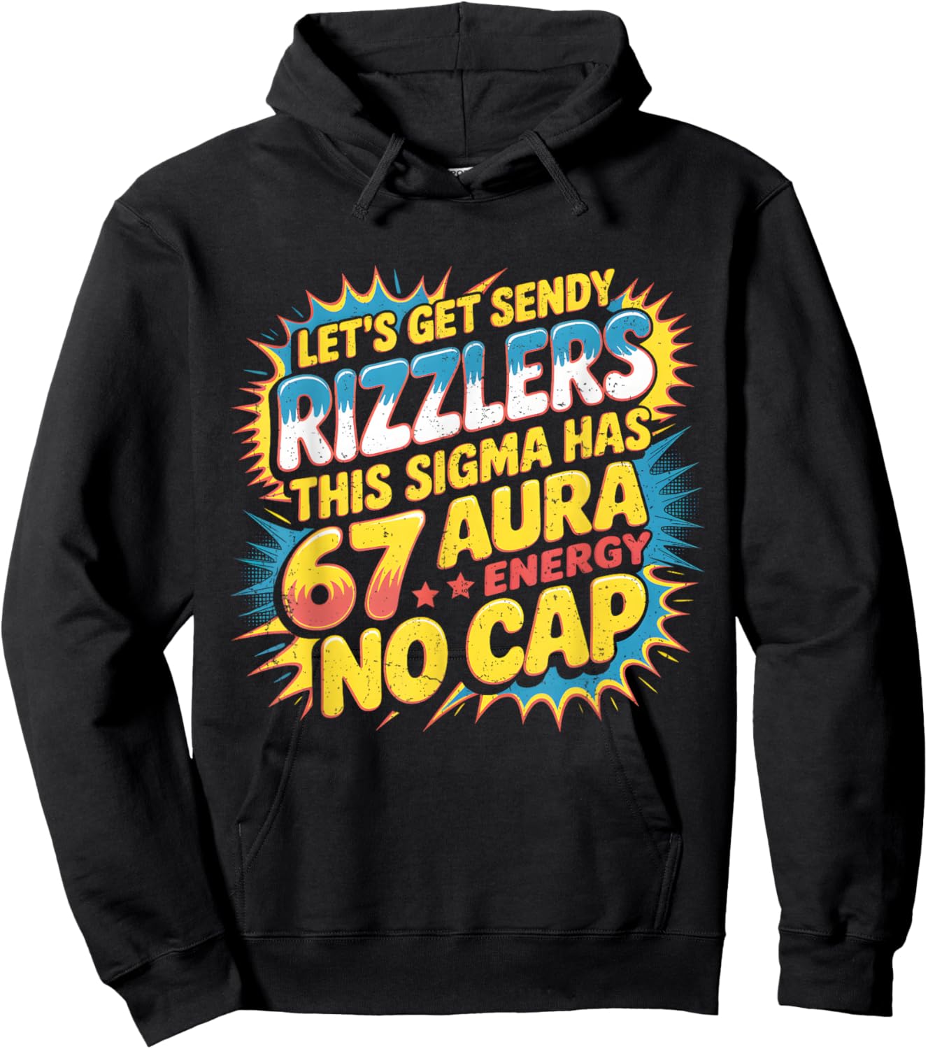 Let’s Get Sendy Rizzlers 67 Aura Meme Design Hoodie - Hoodie | Black