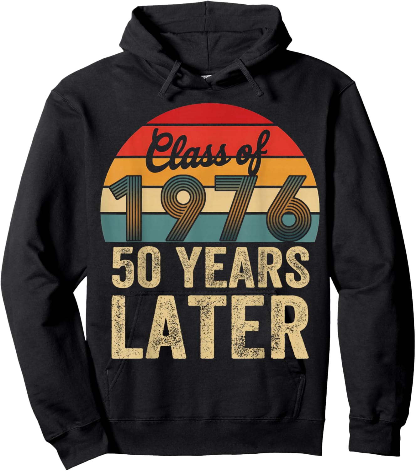 Vintage Class of 1976 50 Years Later Reunion 50th Graduation Hoodie - Hoodie | Black
