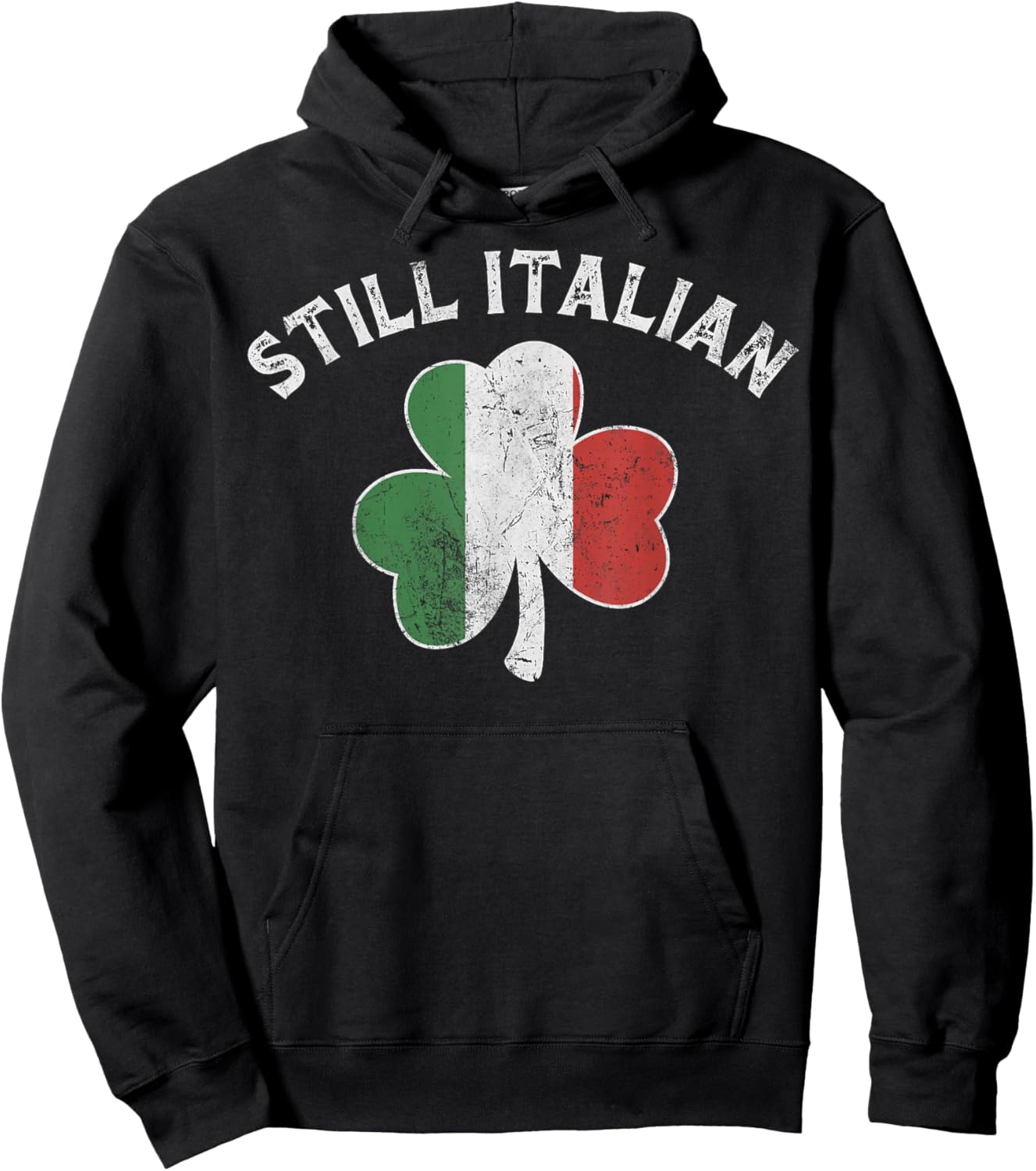 Still Italian Shamrock Funny St Patricks Day Saint Pattys Hoodie - Hoodie | Black