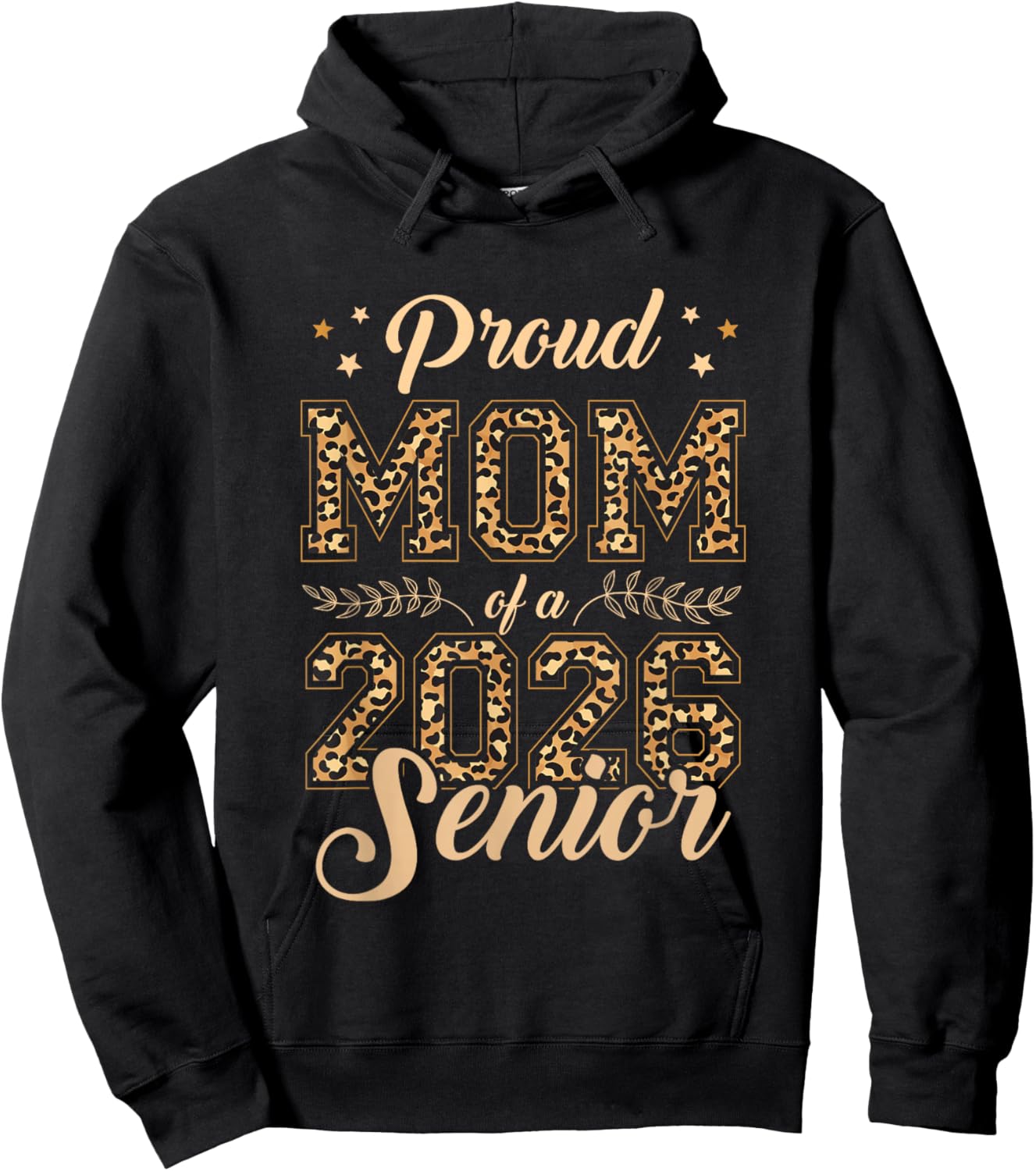 Proud Mom of A Senior 2026 Leopard Back to School Graduation Hoodie - Hoodie | Black