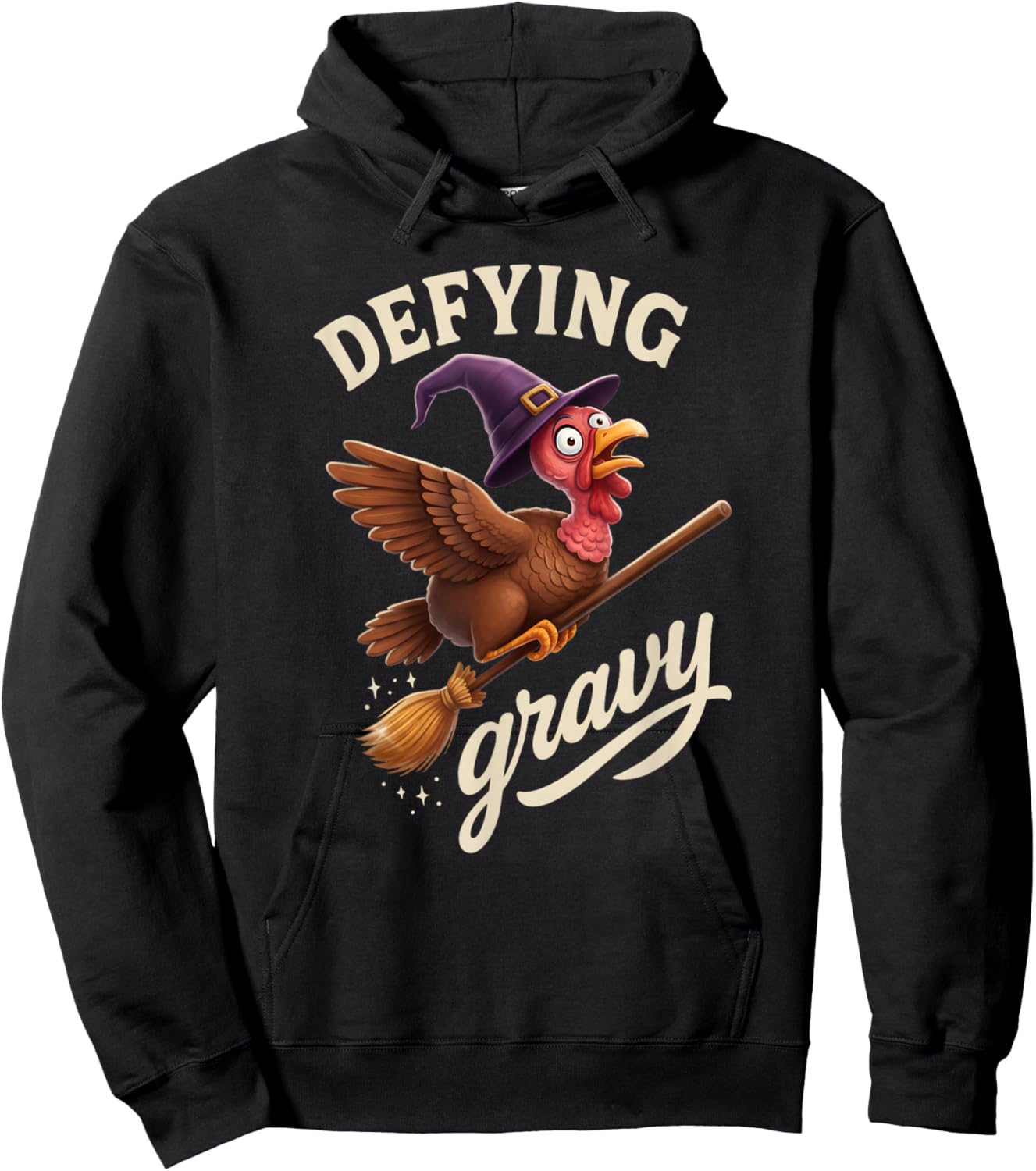 Witch Turkey Defying Gravy - Thanksgiving Funny Costume Hoodie - Hoodie | Black