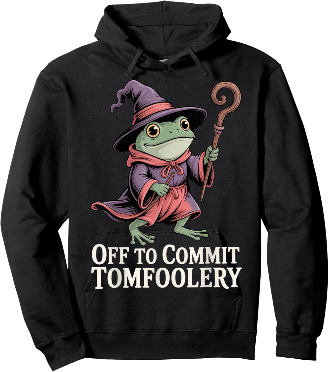 Funny Frog Wizard Off to Commit Tomfoolery Frog Meme Fantasy Hoodie - Hoodie | Black