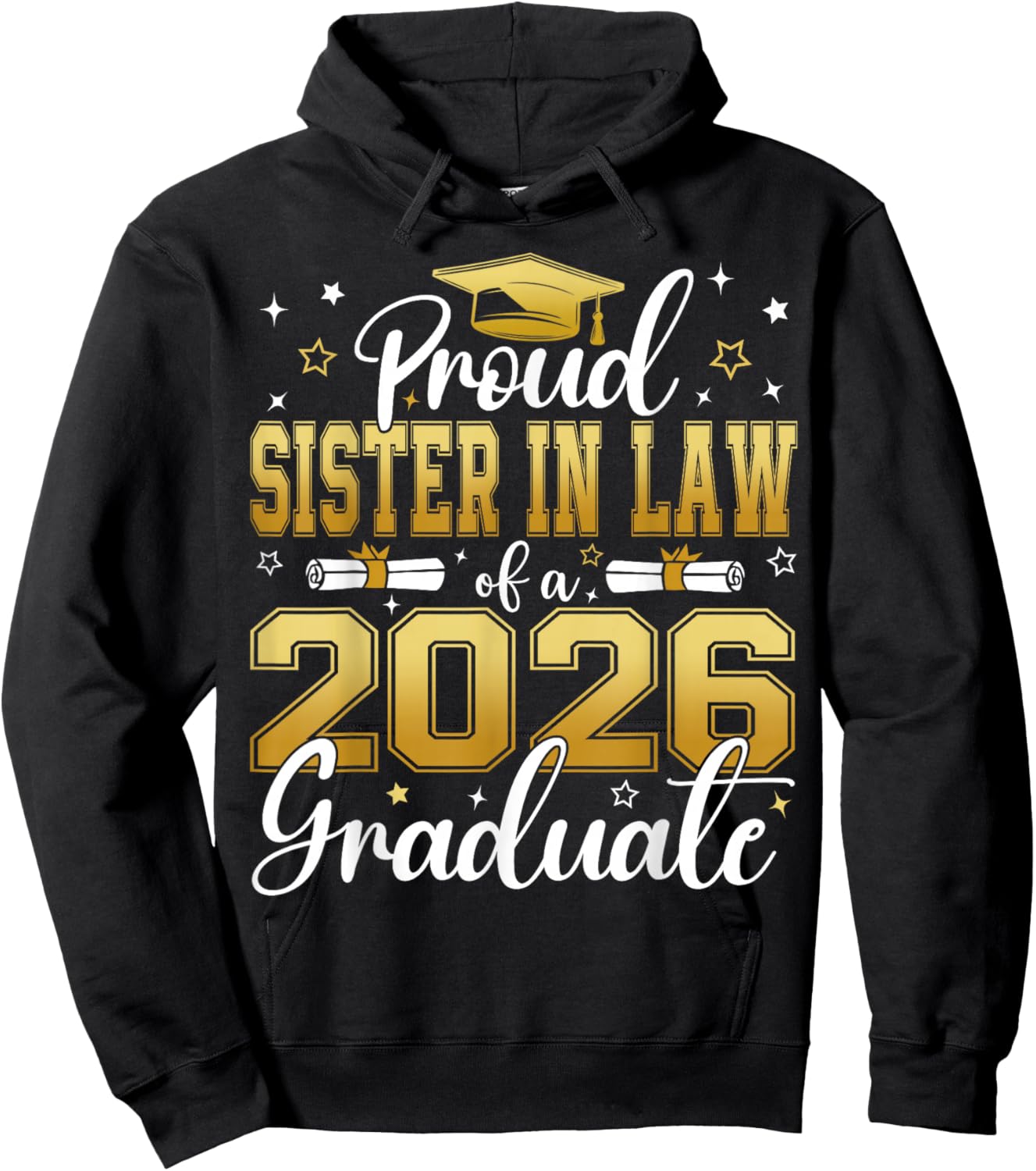 Proud Sister in Law of a Class of 2026 Graduate Senior Hoodie - Hoodie | Black