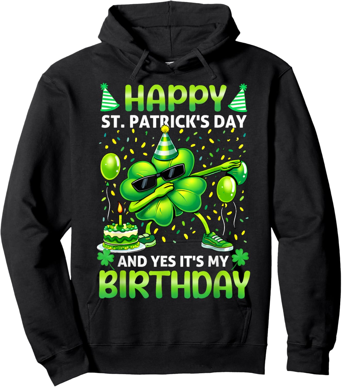 Happy St Patricks Day Yes Its My Birthday Lucky Women Hoodie - Hoodie | Black