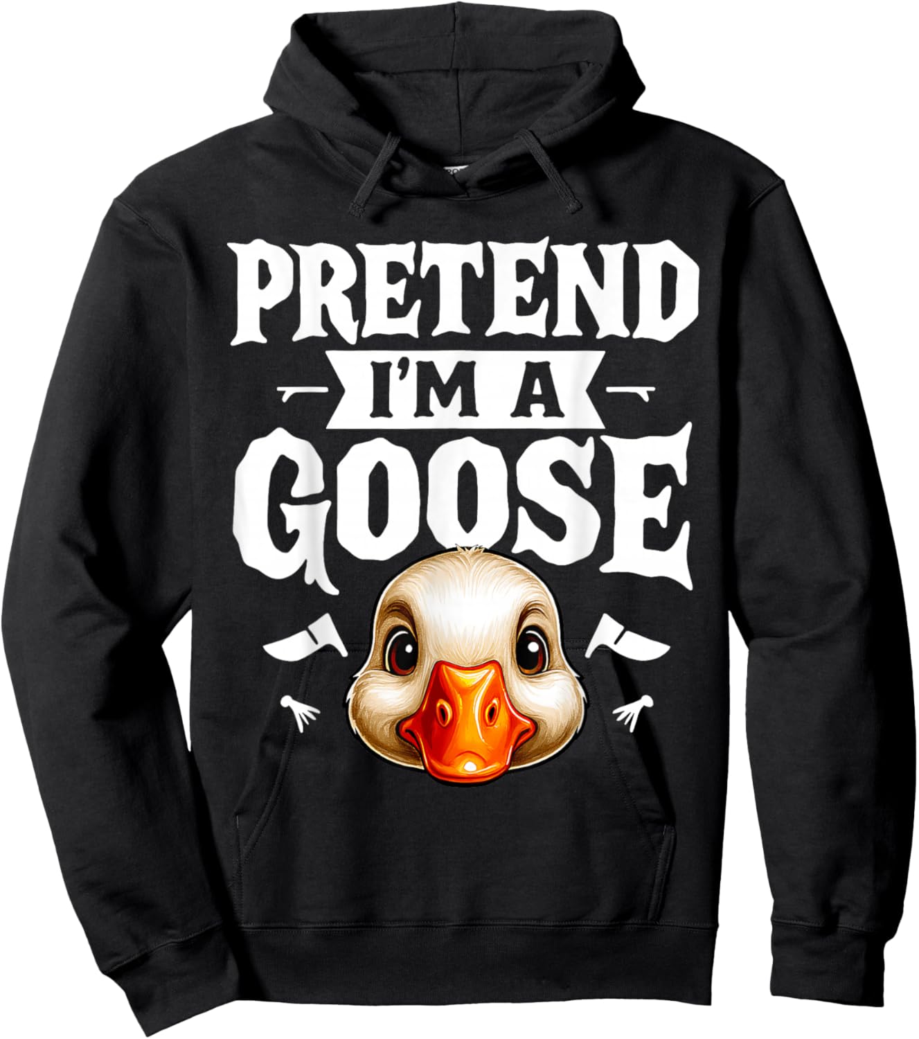 Pretend I'm A Goose- Body DIY Costume Cosplay Halloween Day Hoodie - Hoodie | Black