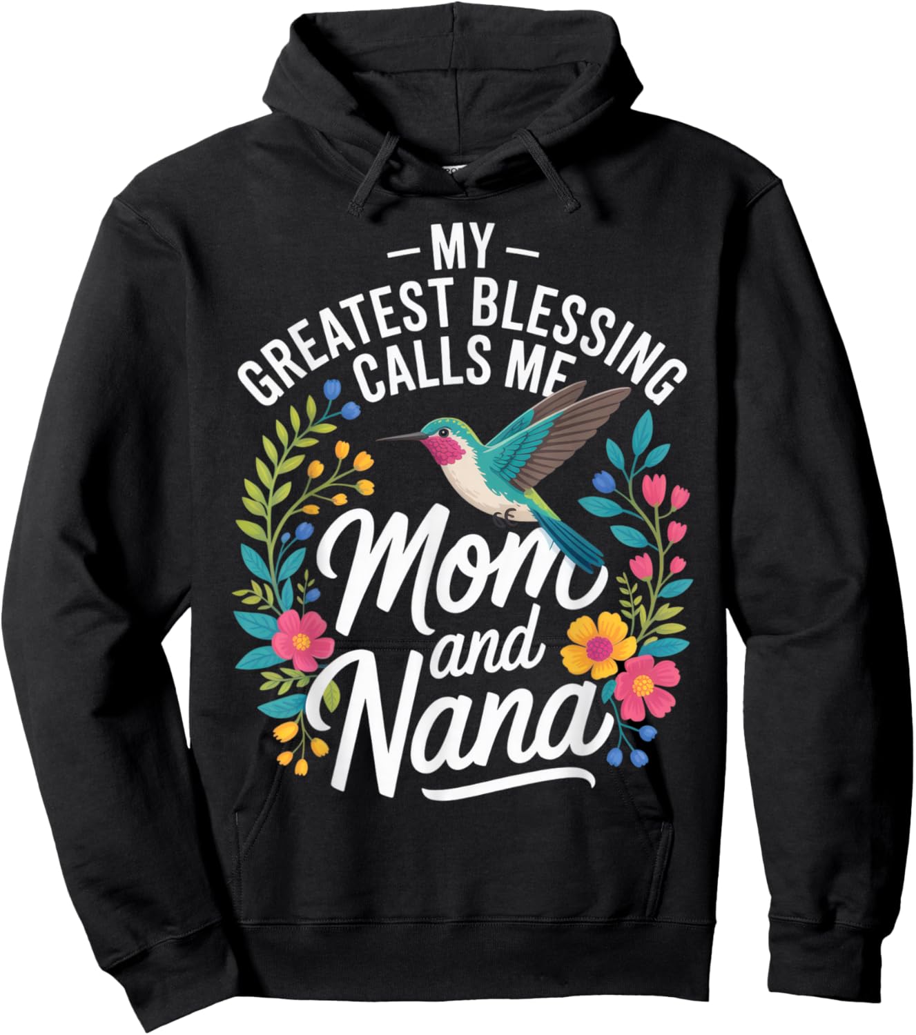 My Greatest Blessing Calls Me Mom and Nana - Mother's Day Hoodie - Hoodie | Black