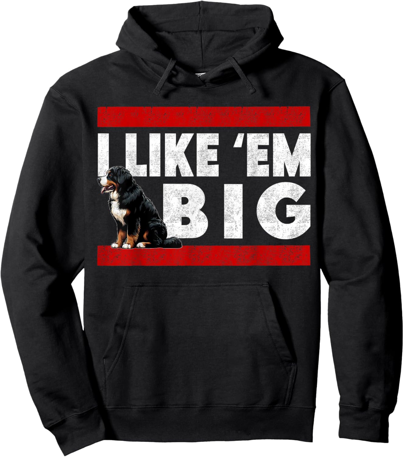 Bernese Mountain Dog - I Like Em Big, Funny Retro Berner Hoodie - Hoodie | Black