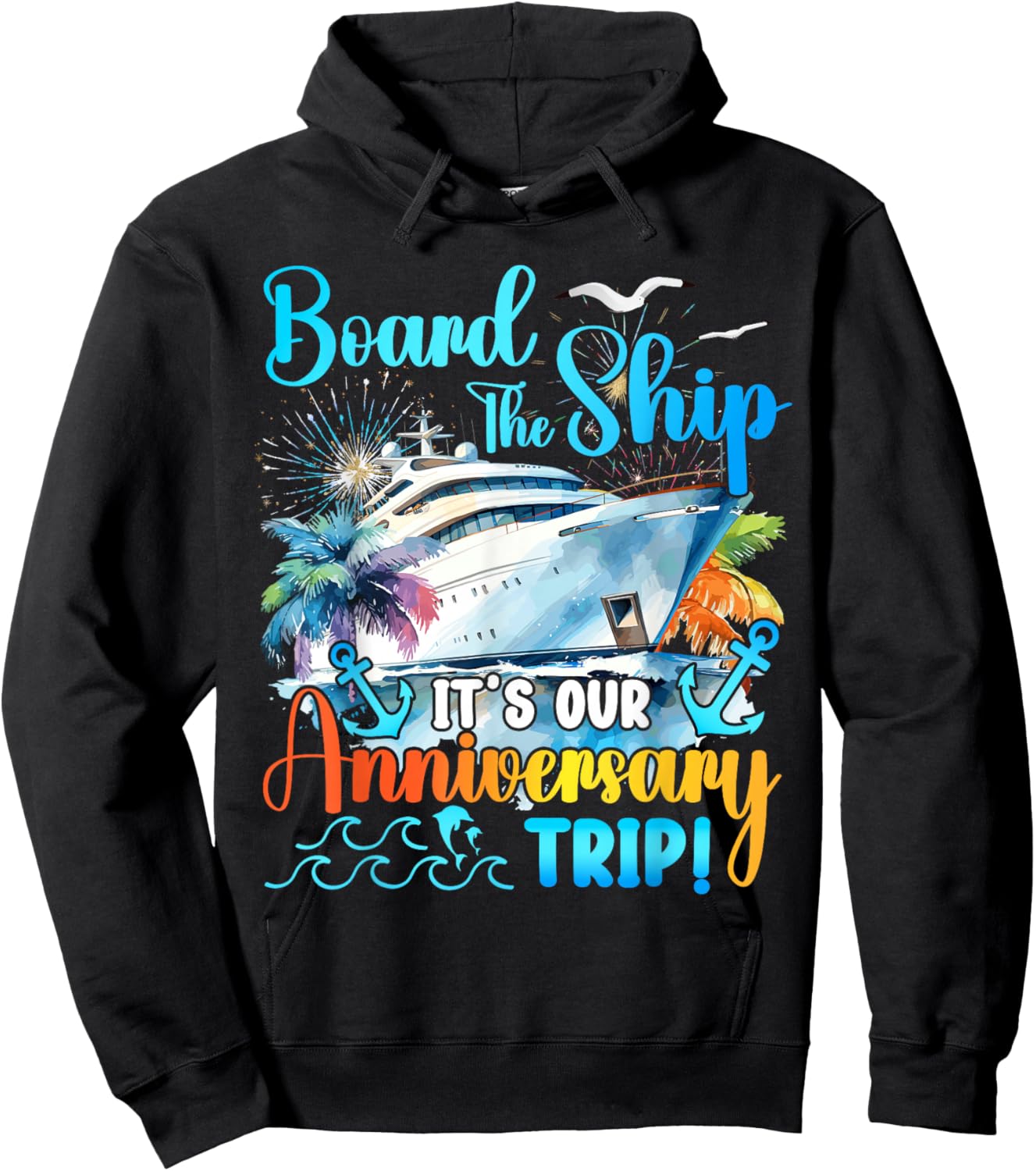 It's Our Anniversary Trip Couples Matching Marriage Cruise Hoodie - Hoodie | Black