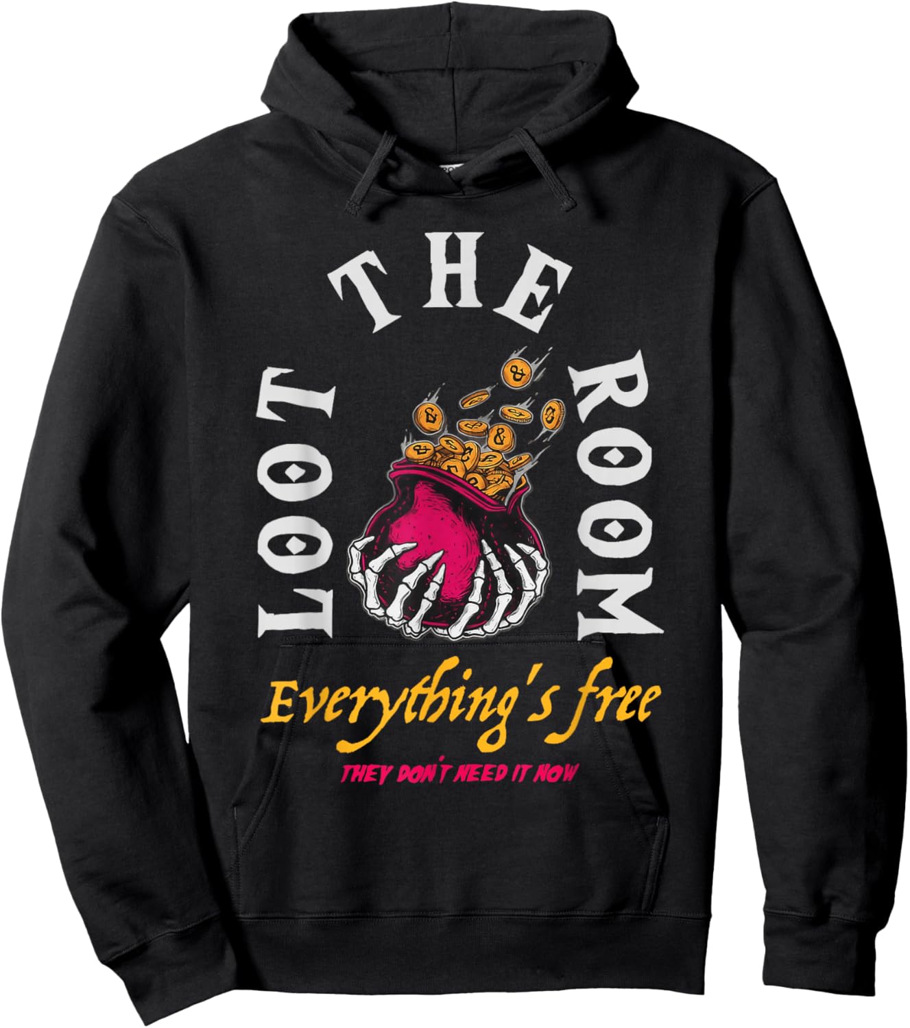 Loot The Room Everything’s Free Funny RPG Skeleton Art Hoodie - Hoodie | Black