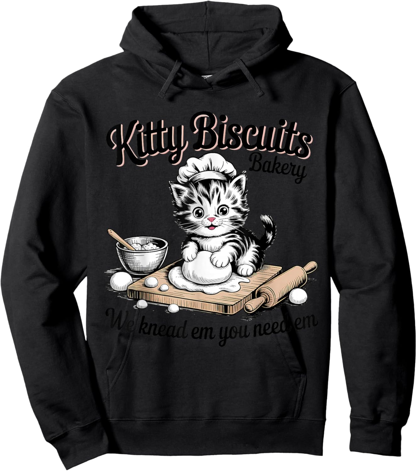 Baking Cat Kitty Biscuits We Knead Em You Need Em Hoodie - Hoodie | Black