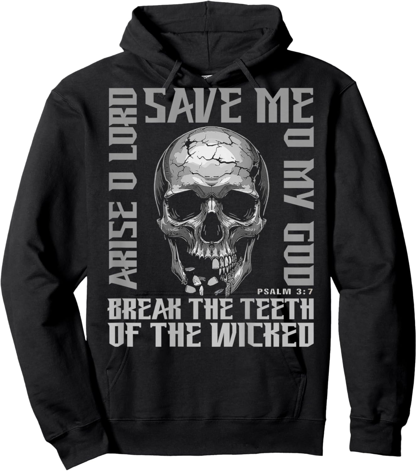 Break The Teeth of The Wicked Christian Ps 3:7 (on Back) Hoodie - Hoodie | Black