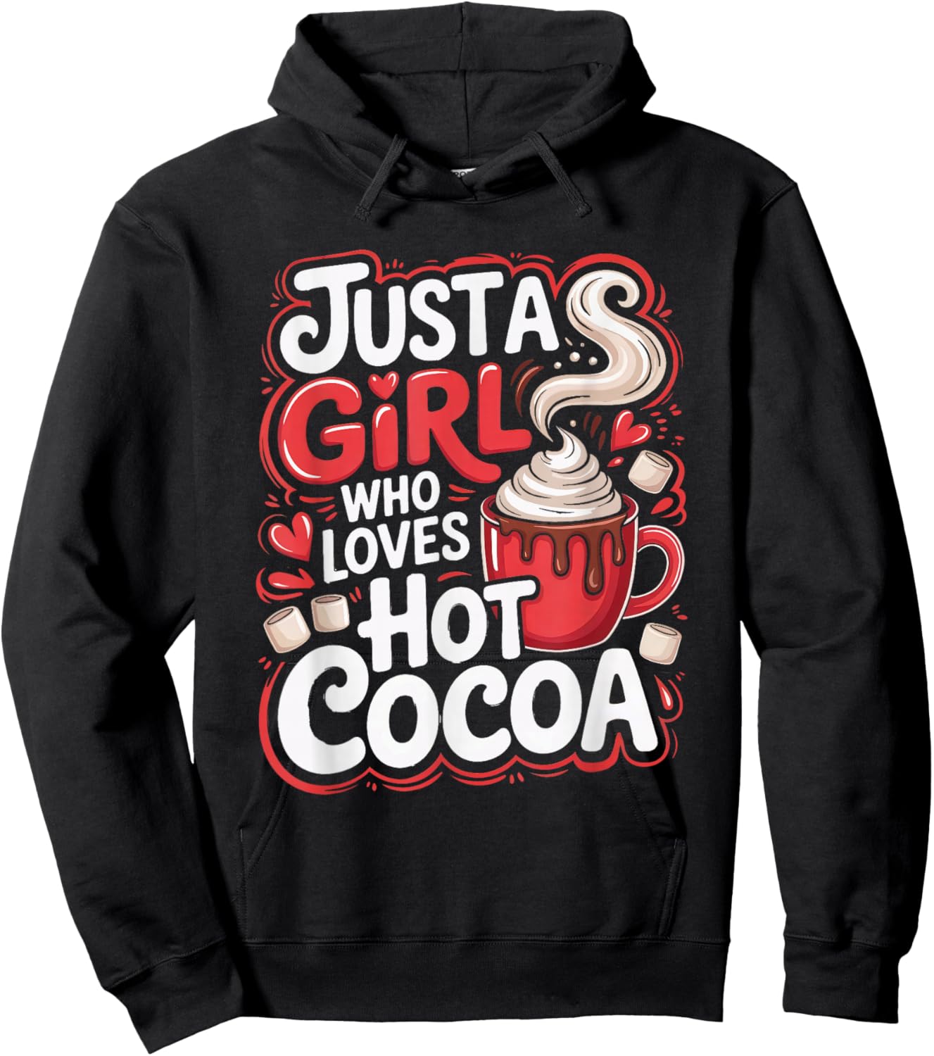 Just a Girl Who Loves Hot Cocoa Cozy Christmas Winter Lover Hoodie - Hoodie | Black