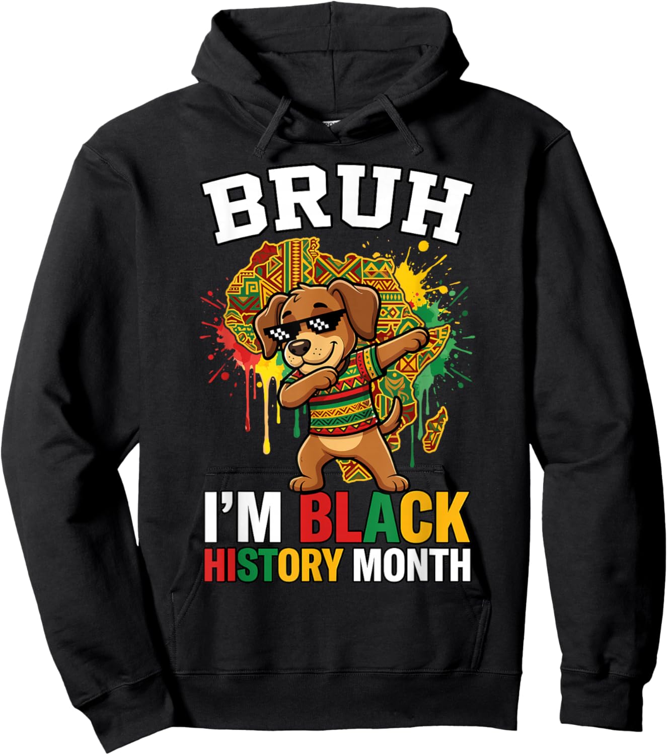 Bruh I'm Black History Month Dabbing Dog African Heritage Hoodie - Hoodie | Black