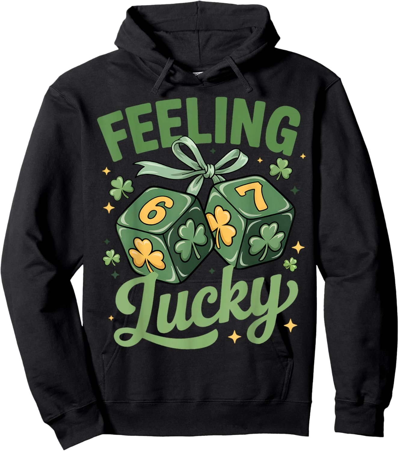 67 St Patricks Day Feeling Lucky St Patricks Day Men Women Hoodie - Hoodie | Black