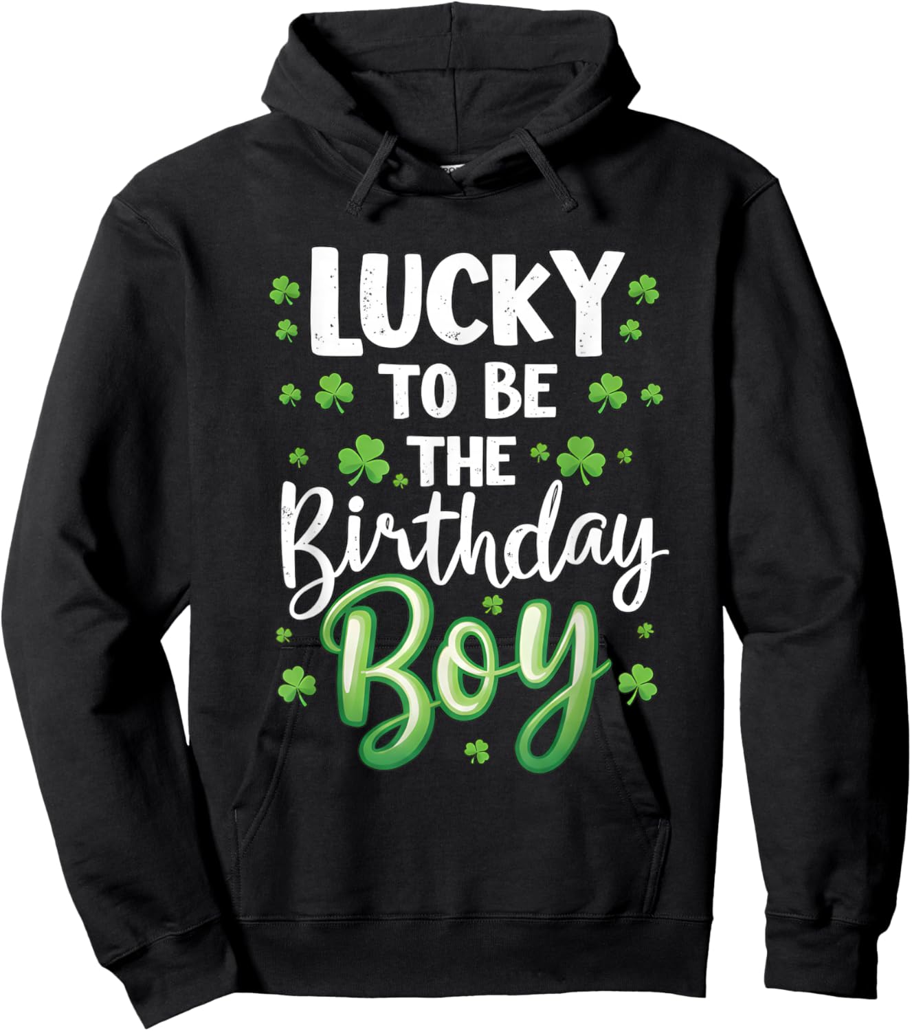 Lucky to be The Birthday Boy St Patricks Day Shamrock Men Hoodie - Hoodie | Black