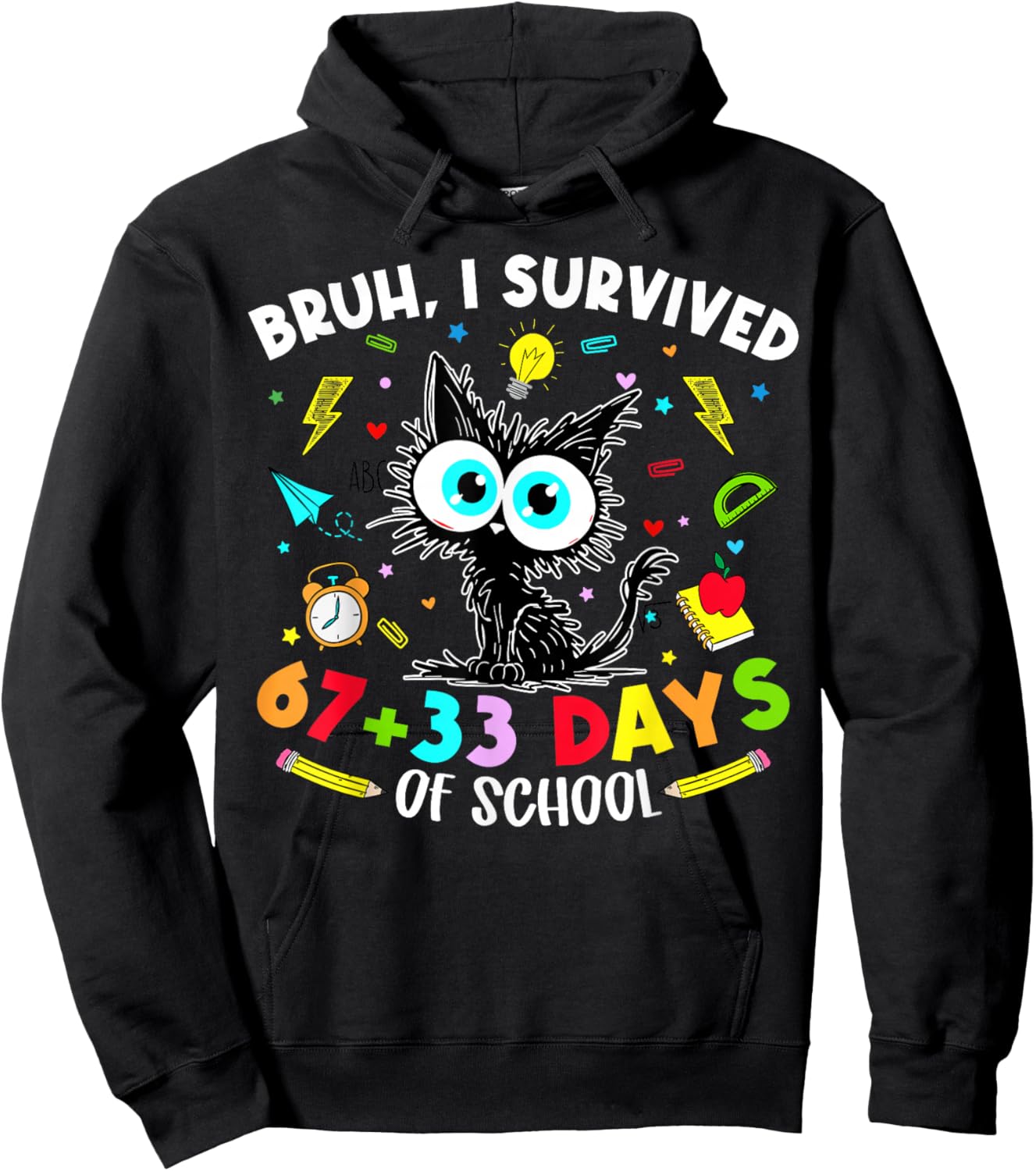 Bruh I Survived 67 33 Days of School Cat 100 Days Teachers Hoodie - Hoodie | Black