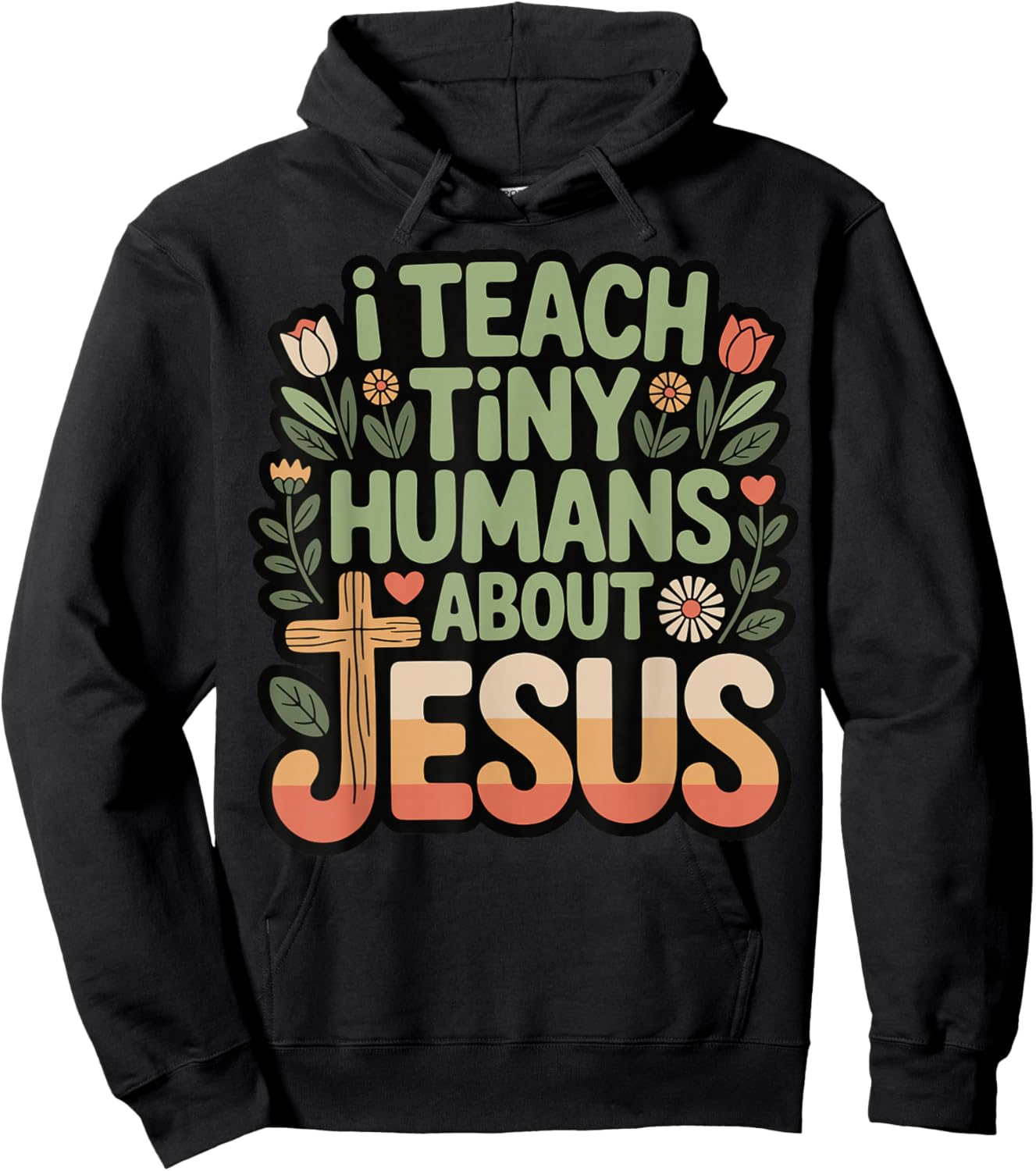 I Teach Tiny Humans About Jesus Hoodie - Hoodie | Black