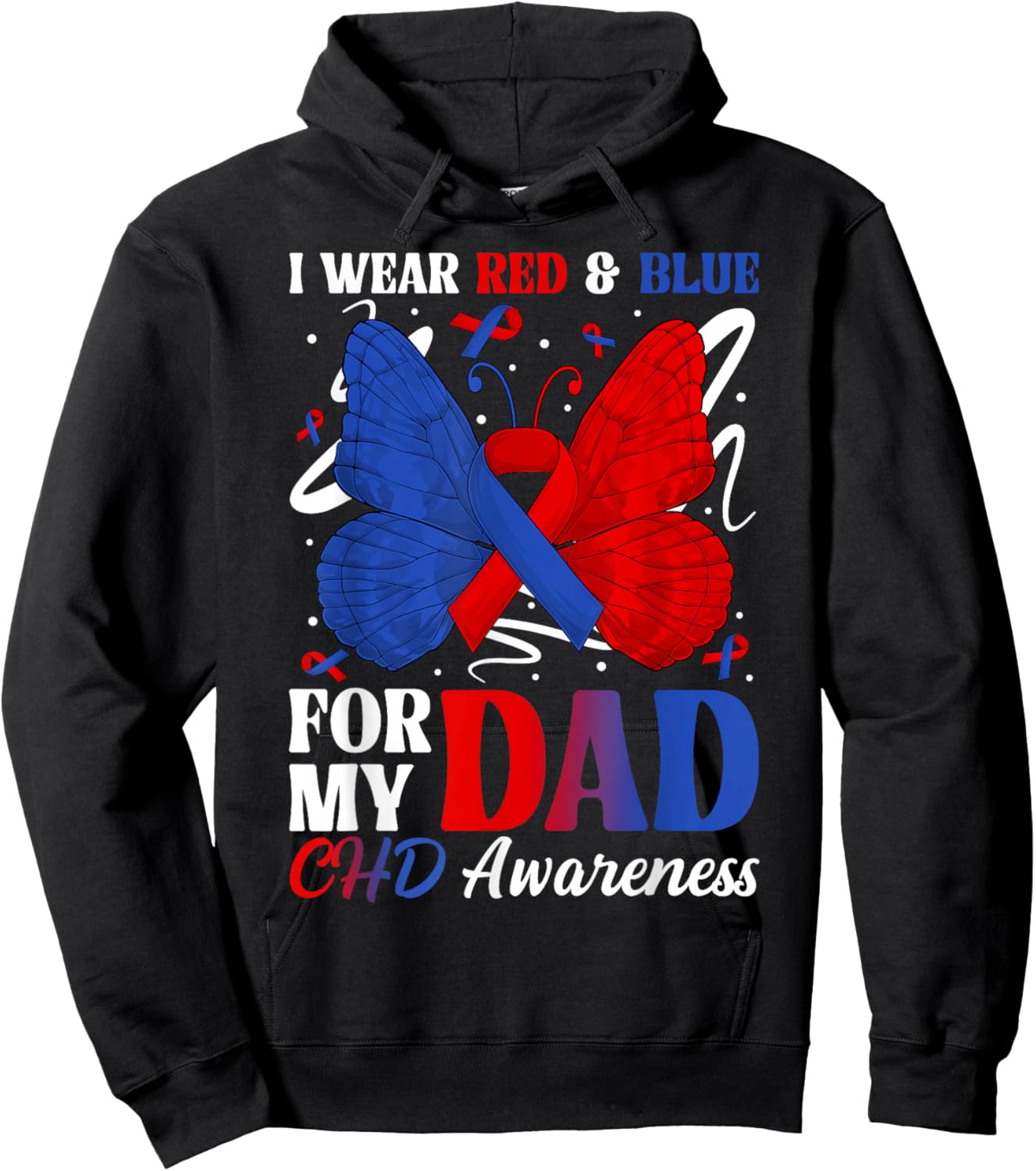 I Wear Red & Blue for My Dad CHD Awareness Month Butterfly Hoodie - Hoodie | Black