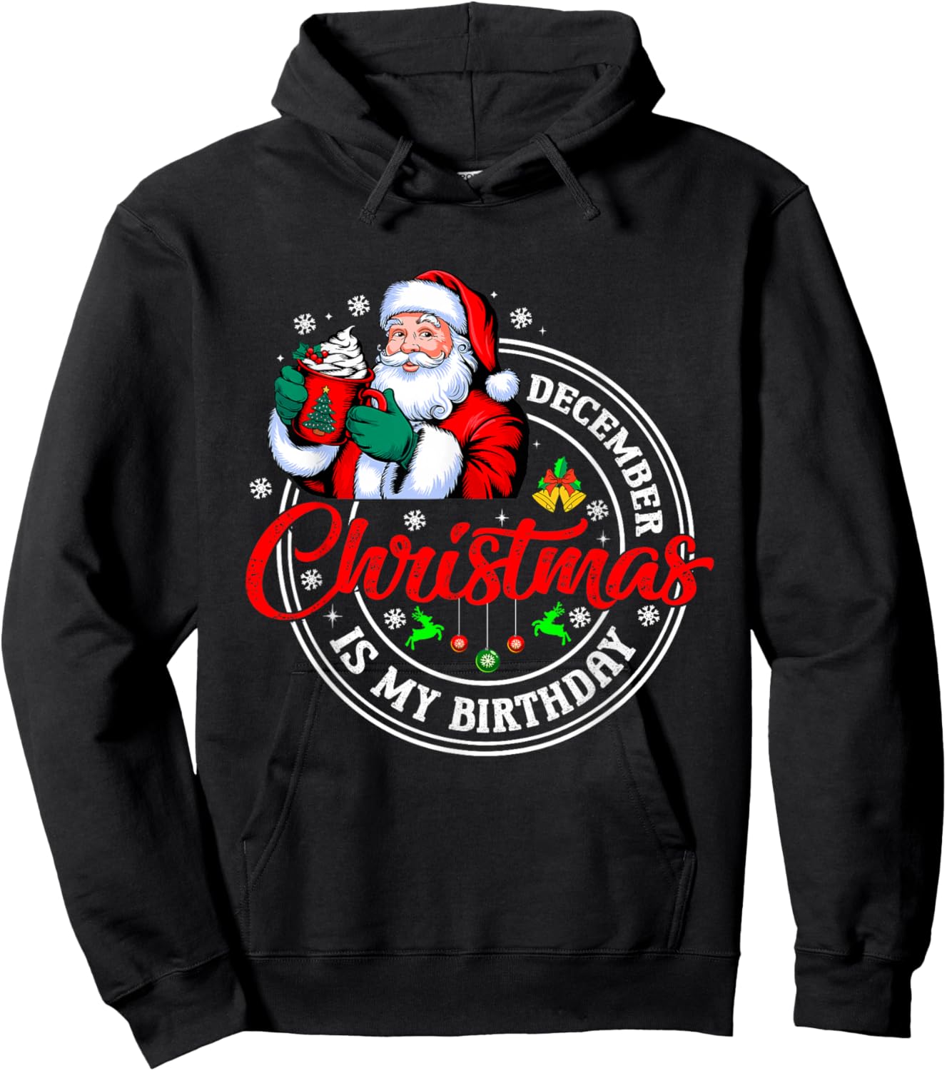 Christmas December Birthday Funny Decembe is My Biday Hoodie - Hoodie | Black