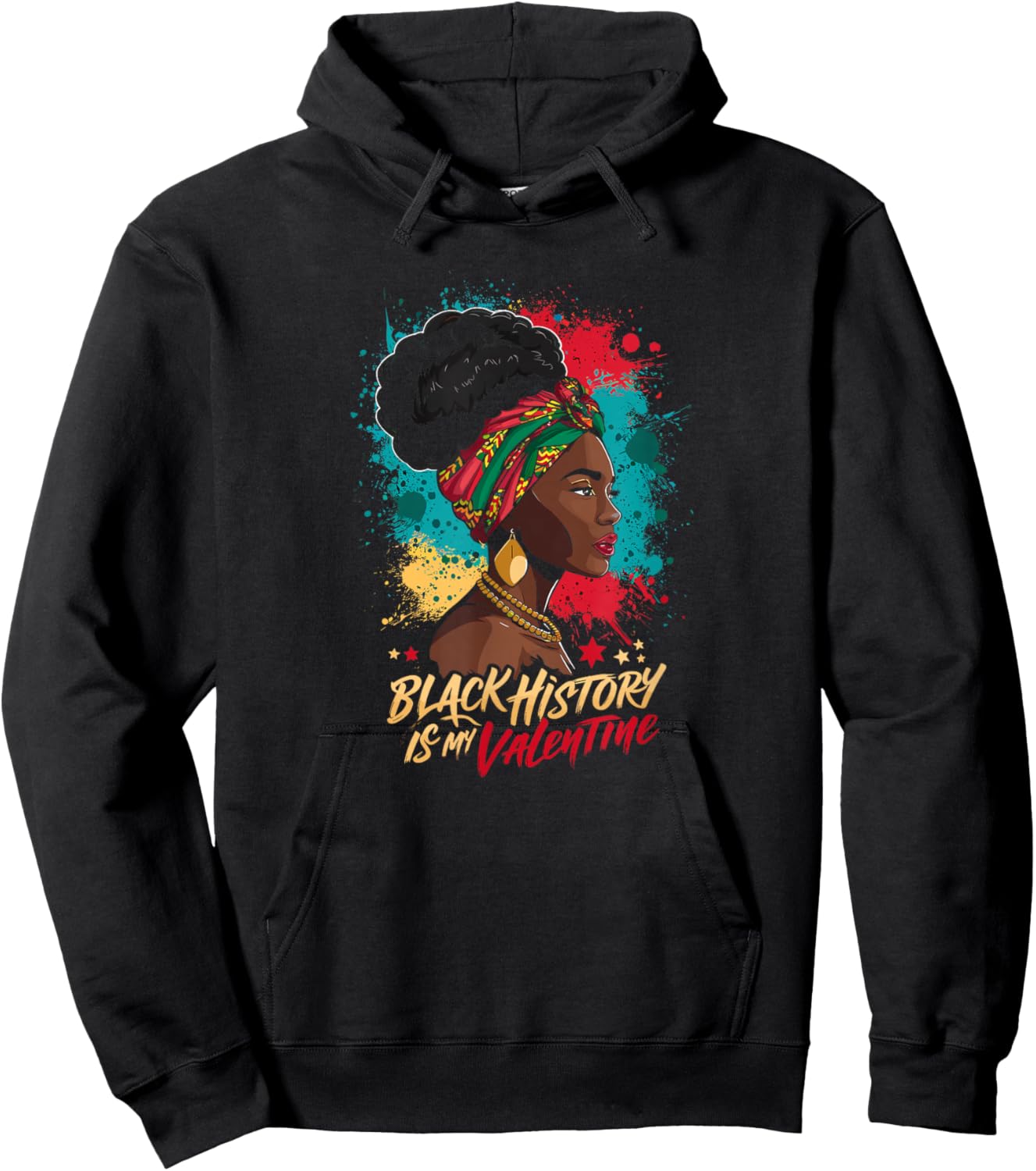 Black History is My Valentine Valentines Day Black History Hoodie - Hoodie | Black
