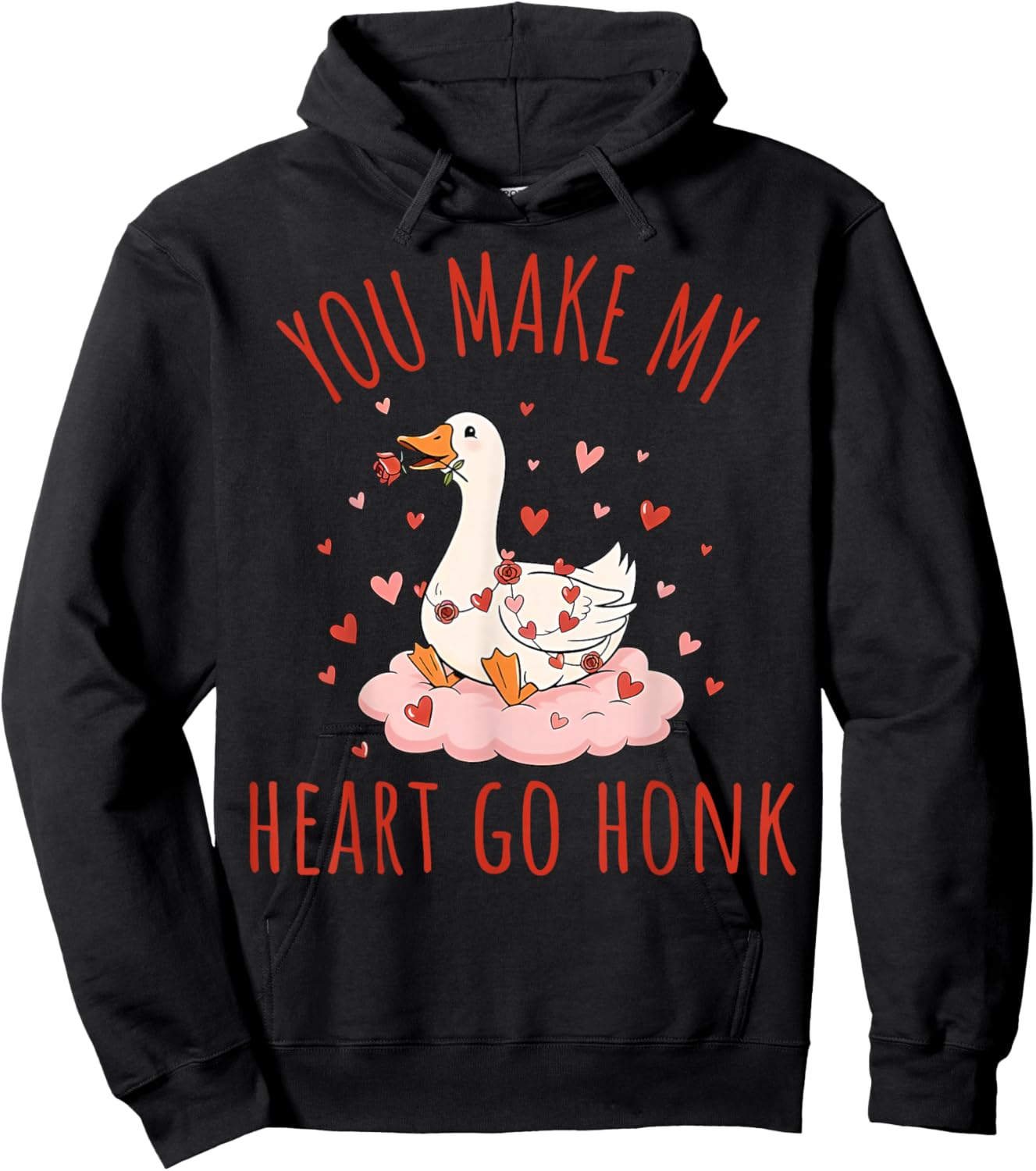 You Make My Heart Go Honk Funny Goose Valentine Saying Quote Hoodie - Hoodie | Black