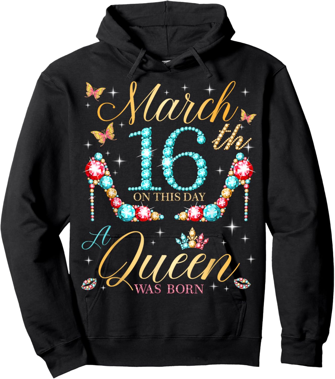 On March 16th A Queen was Born on March 16 Birthday Hoodie - Hoodie | Black
