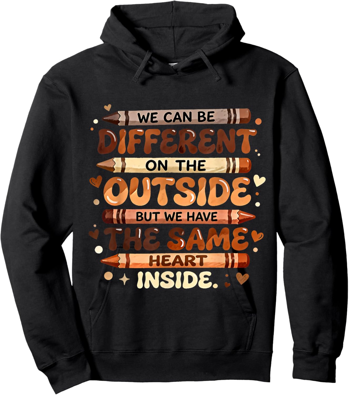 We Can Be Different But Have Same Heart Inside Black History Hoodie - Hoodie | Black